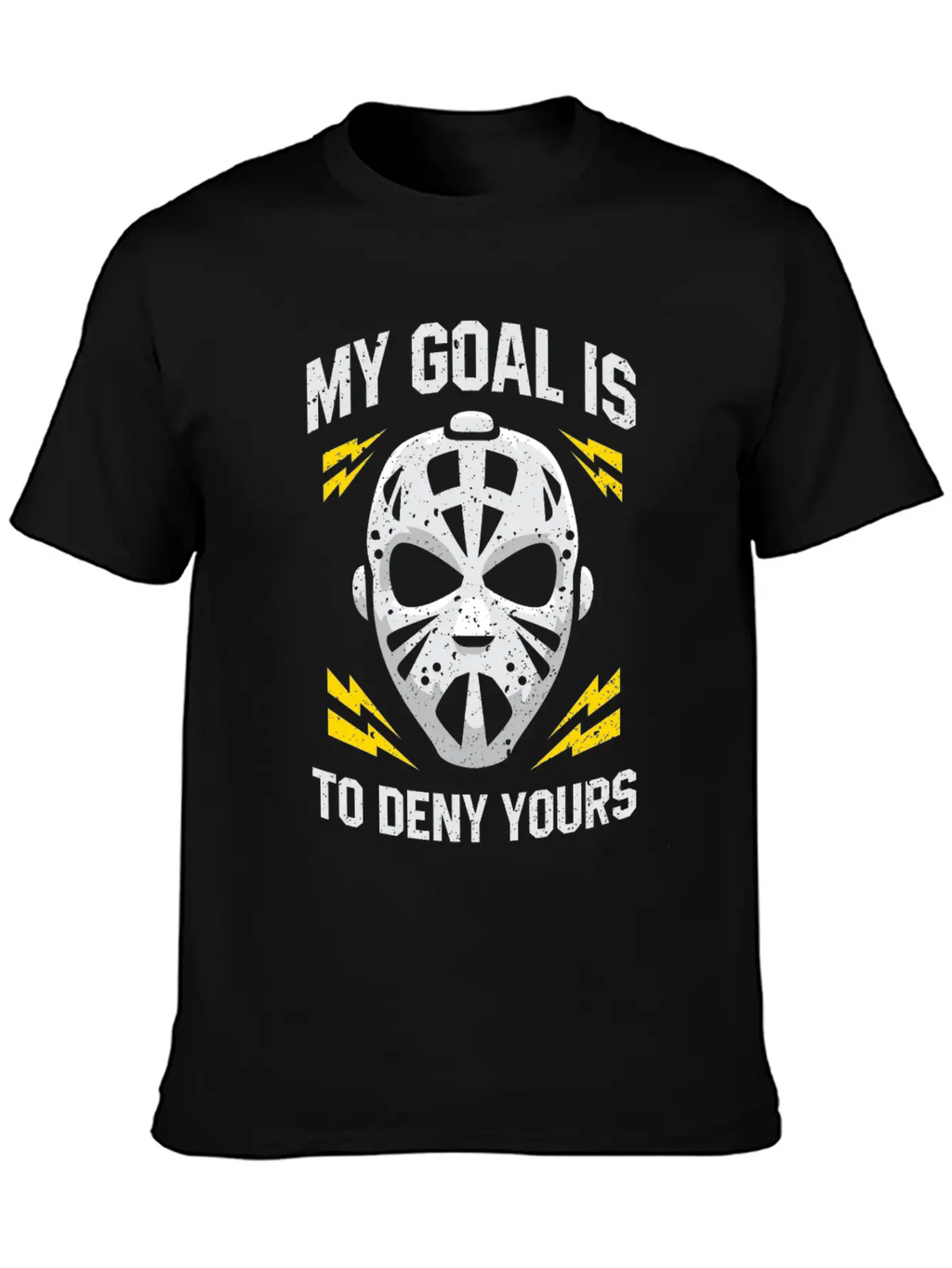 Hockey Goalie My Goal Is To Deny Yours Ice Hockey Modern Fit Casual T-Shirt – Clean And Versatile Design