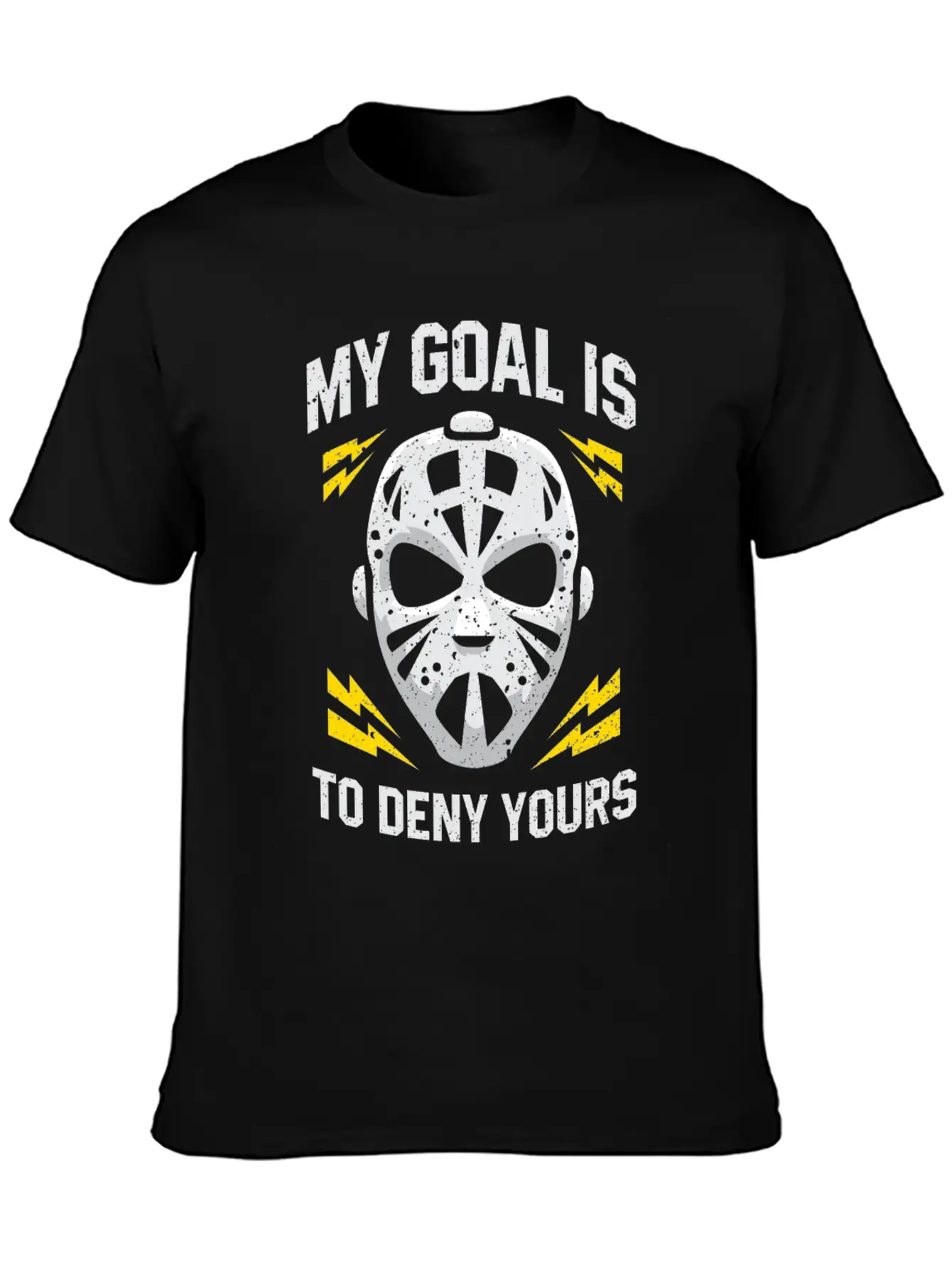 Hockey Goalie My Goal Is To Deny Yours Ice Hockey Modern Fit Casual T-Shirt – Clean And Versatile Design