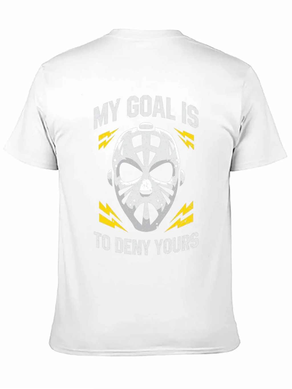 Hockey Goalie My Goal Is To Deny Yours Ice Hockey Modern Fit Casual T-Shirt – Clean And Versatile Design