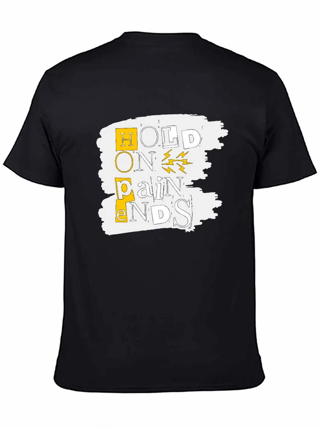 Hold On Pain Ends Stylish Everyday T-Shirt – Unisex Basic Cotton Tee