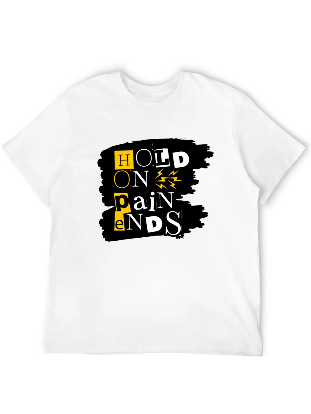 Hold On Pain Ends Stylish Everyday T-Shirt – Unisex Basic Cotton Tee