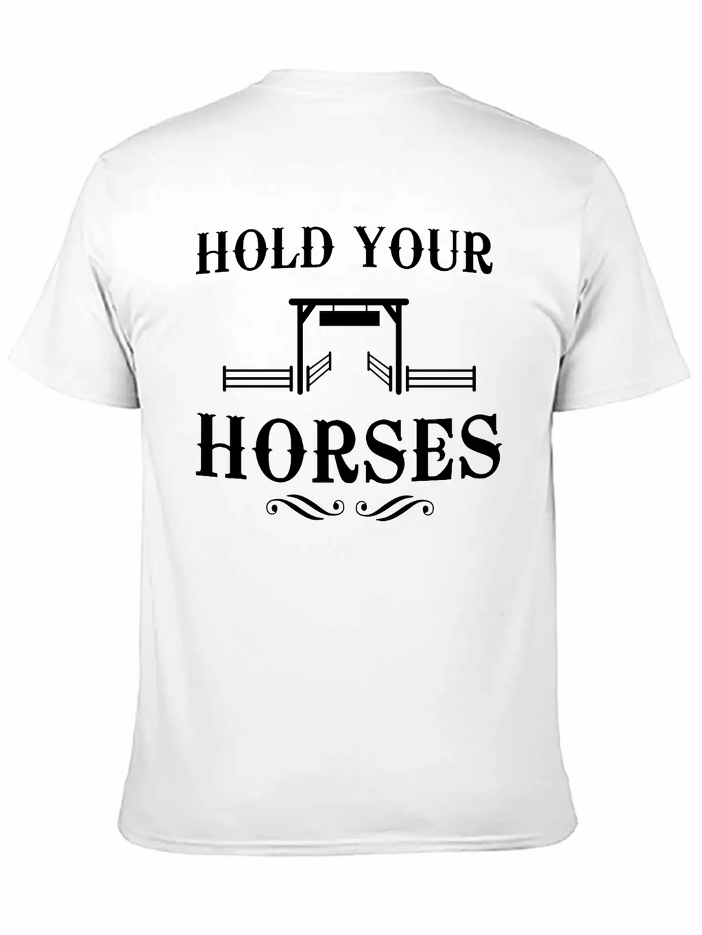 Hold Your Horses Unisex Casual T-Shirt – Clean Design For Daily Comfort