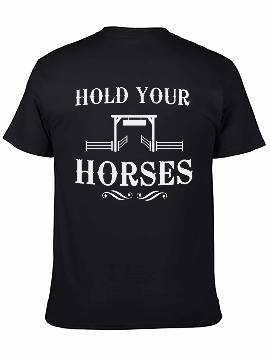 Hold Your Horses Unisex Casual T-Shirt – Clean Design For Daily Comfort