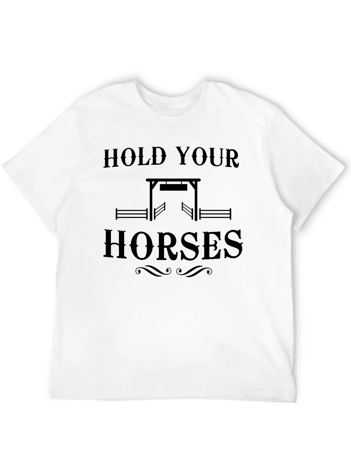 Hold Your Horses Unisex Casual T-Shirt – Clean Design For Daily Comfort