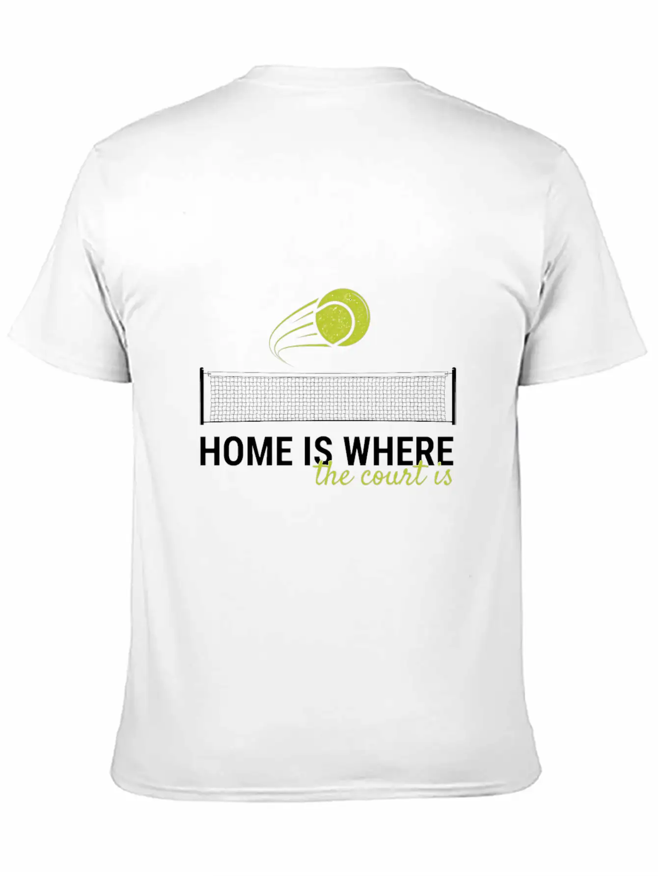 Home Is Where The Court Is Tennis Court Sport Ball Essential Unisex Summer Tee – Soft Cotton Casual Fit