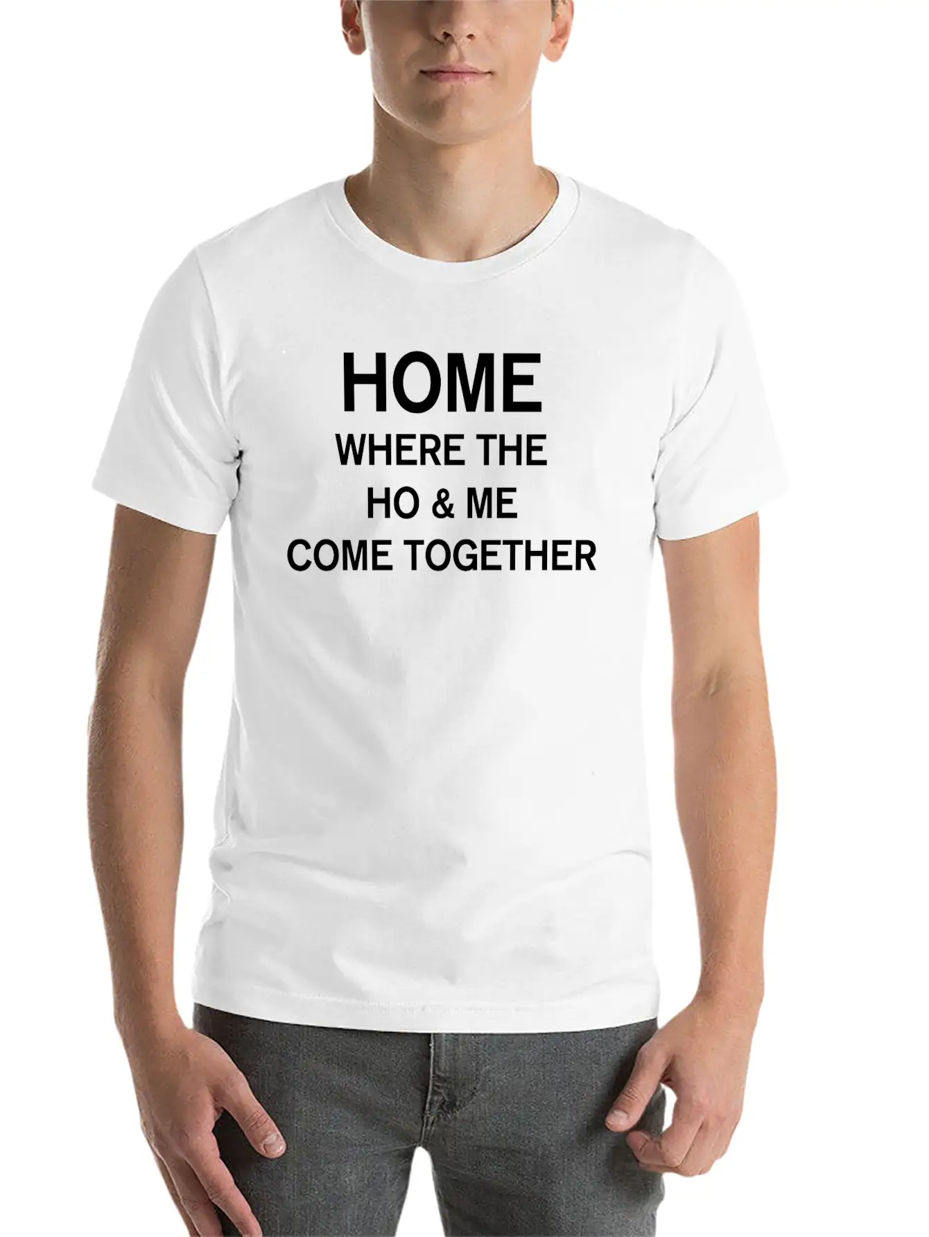 Home Where The Ho And Me Come Together Classic Cotton Tee – Unisex Comfort For Any Season