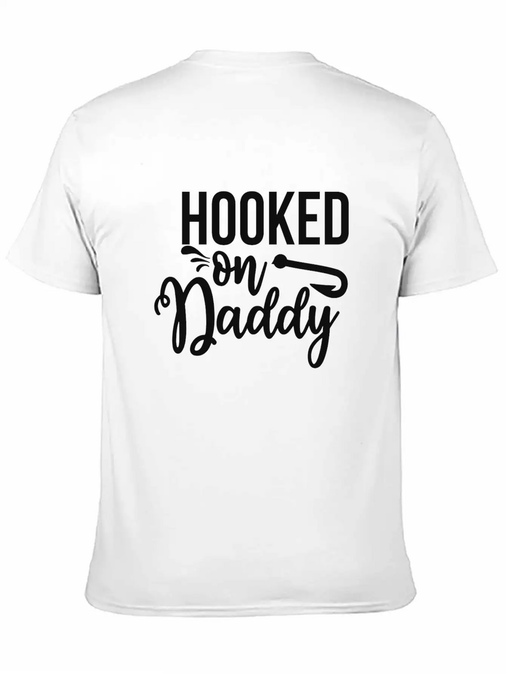 HOOKED ON Daddy Breathable Soft Cotton T-Shirt – Timeless Casual Look