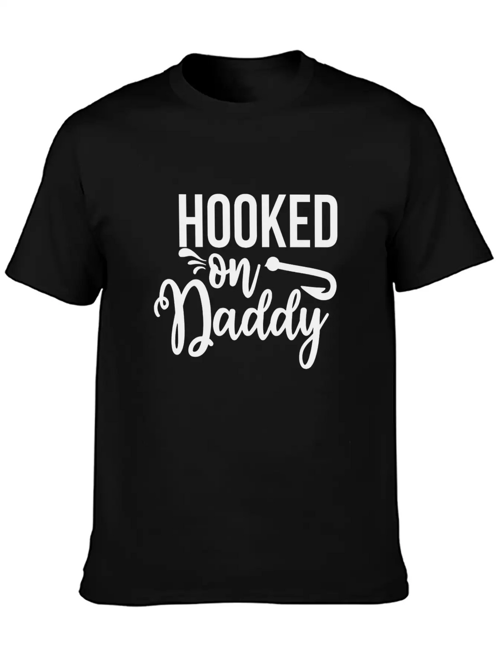HOOKED ON Daddy Breathable Soft Cotton T-Shirt – Timeless Casual Look