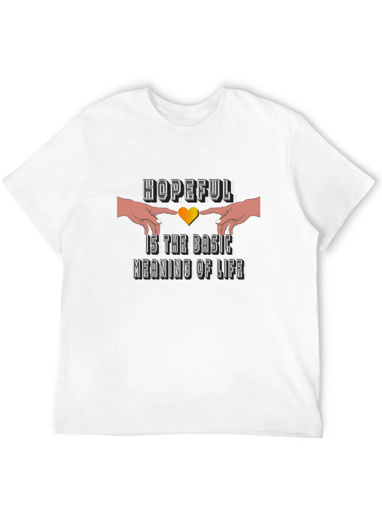 Hopeful Is The Basic Meaning Of Life Timeless Short Sleeve Tee – Comfy And Minimalist Design