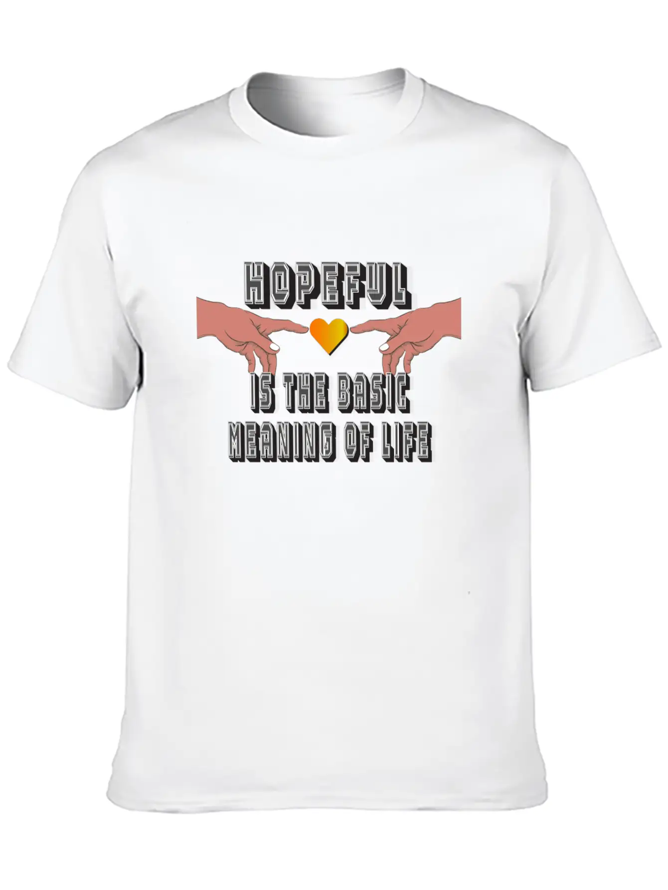 Hopeful Is The Basic Meaning Of Life Timeless Short Sleeve Tee – Comfy And Minimalist Design
