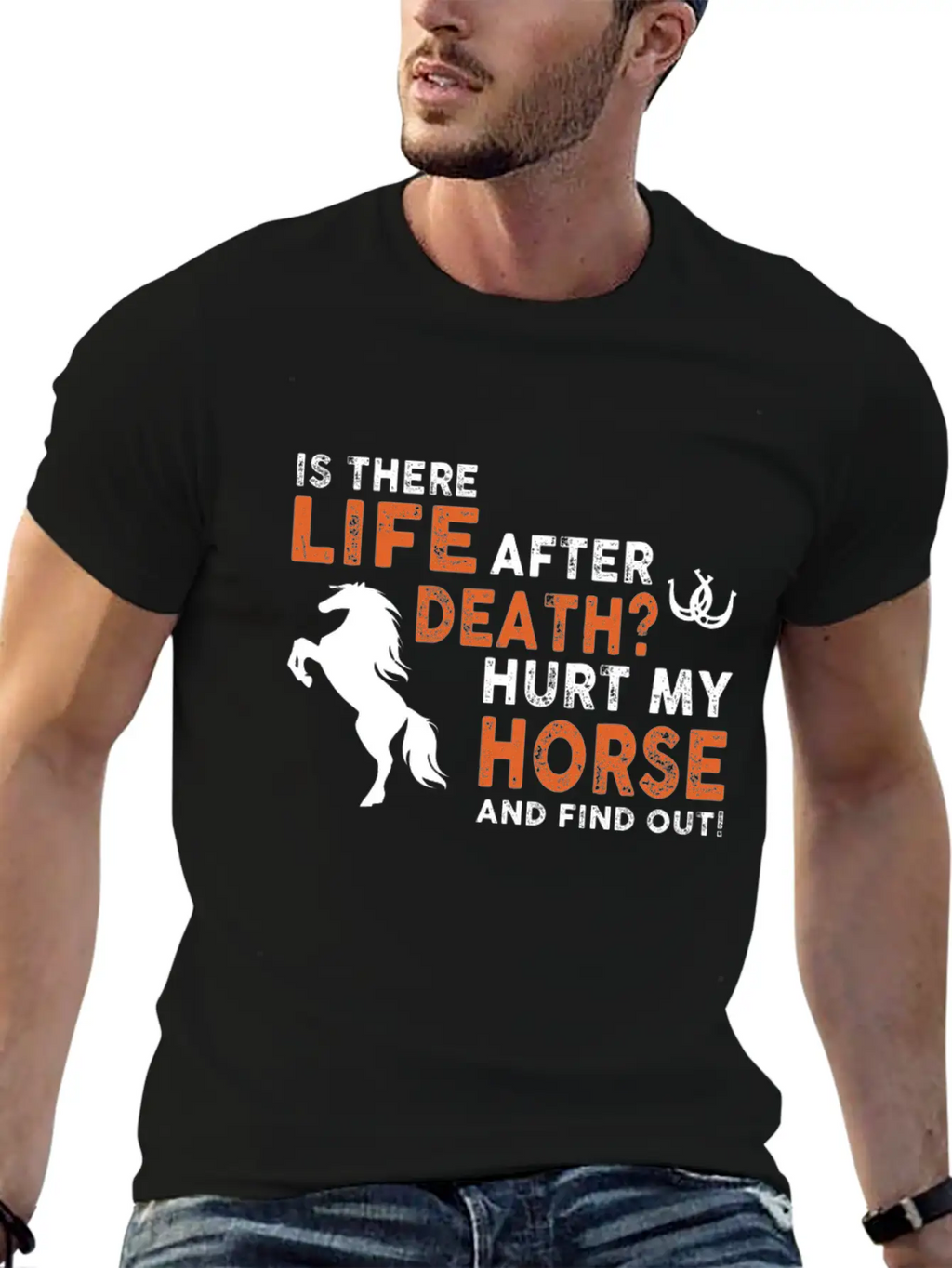 Horse - Is There Life After Death Hurt My Horse Relaxed Everyday Tee – Lightweight And Durable Cotton