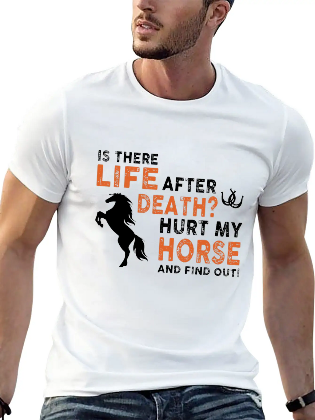 Horse - Is There Life After Death Hurt My Horse Relaxed Everyday Tee – Lightweight And Durable Cotton