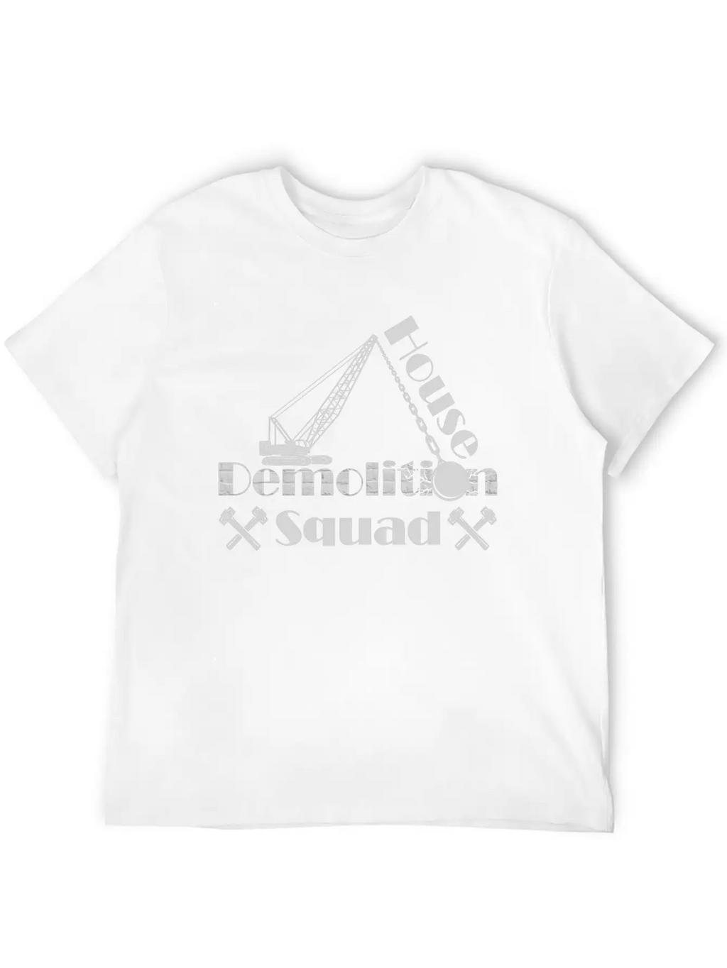 House Demolisher House Demolition Squad Stylish Everyday T-Shirt – Unisex Basic Cotton Tee