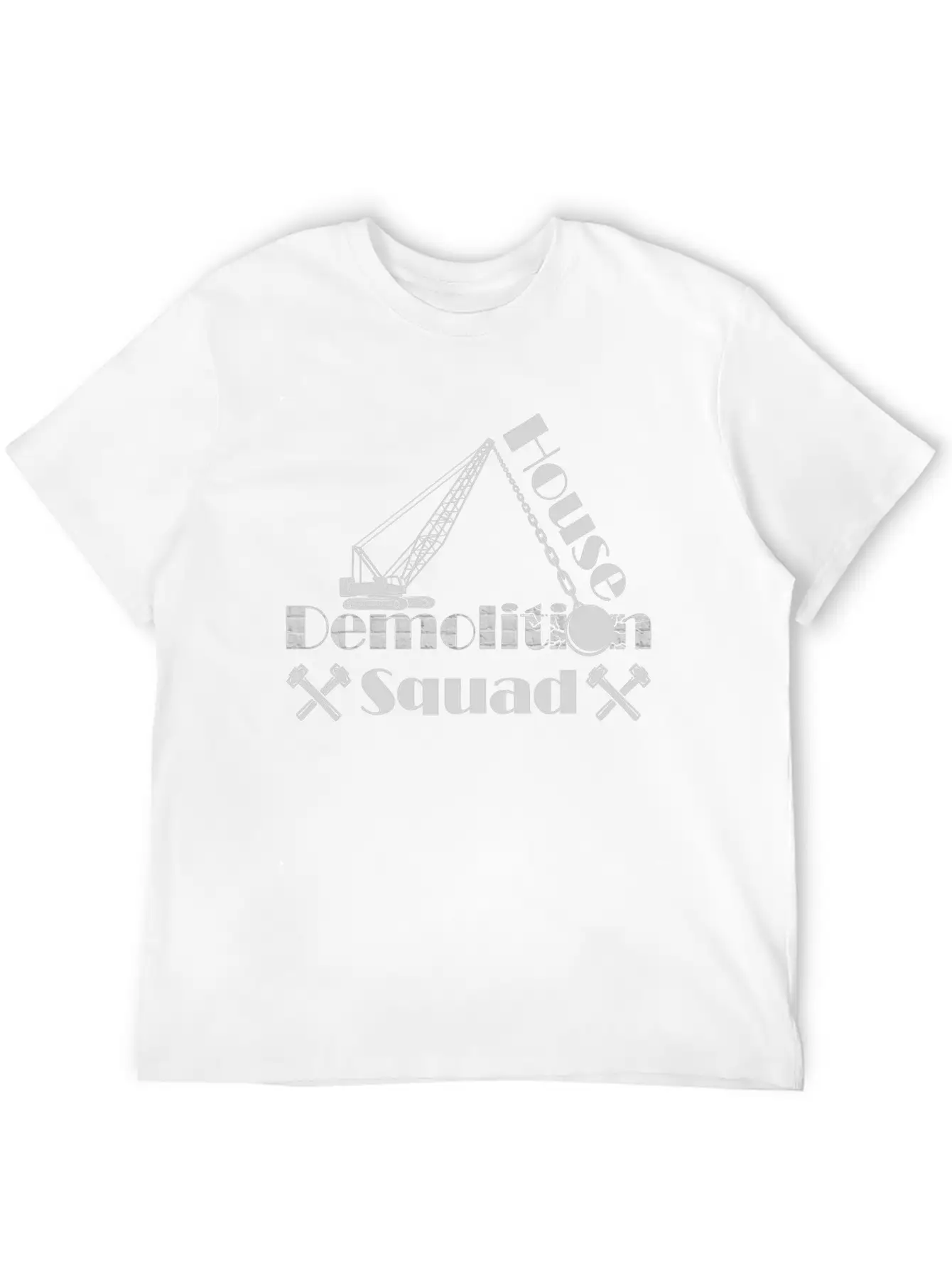 House Demolisher House Demolition Squad Stylish Everyday T-Shirt – Unisex Basic Cotton Tee
