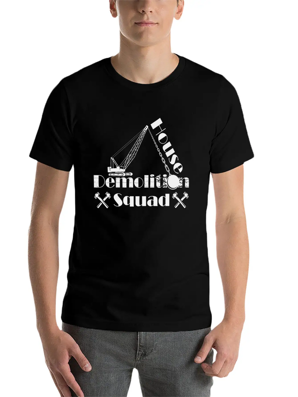 House Demolisher House Demolition Squad Stylish Everyday T-Shirt – Unisex Basic Cotton Tee