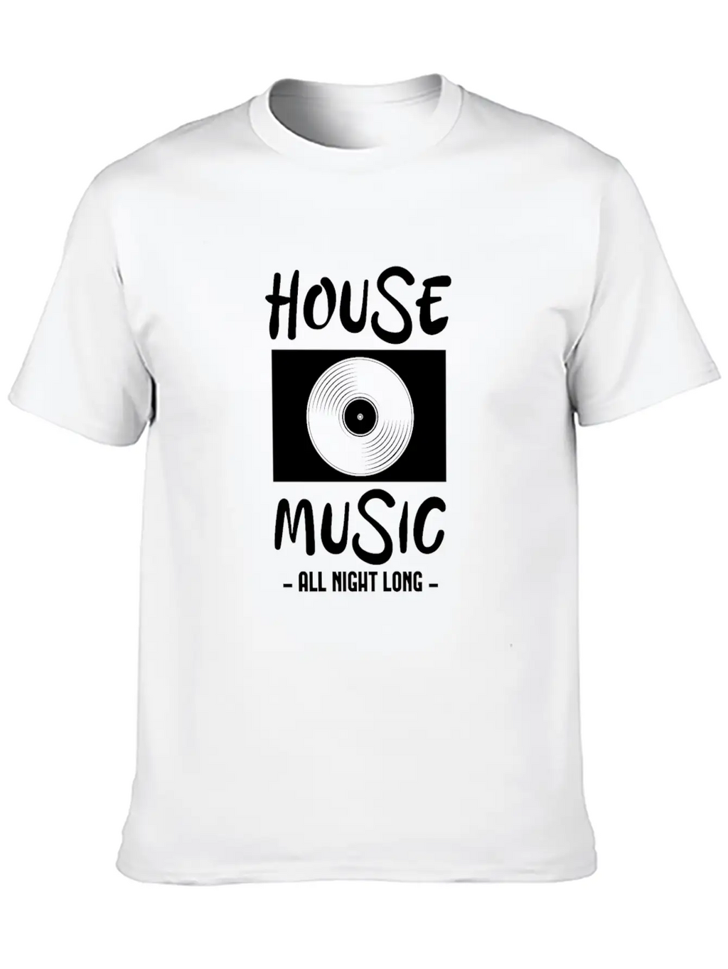 House Music All Night Long Breathable Soft Cotton T-Shirt – Timeless Casual Look