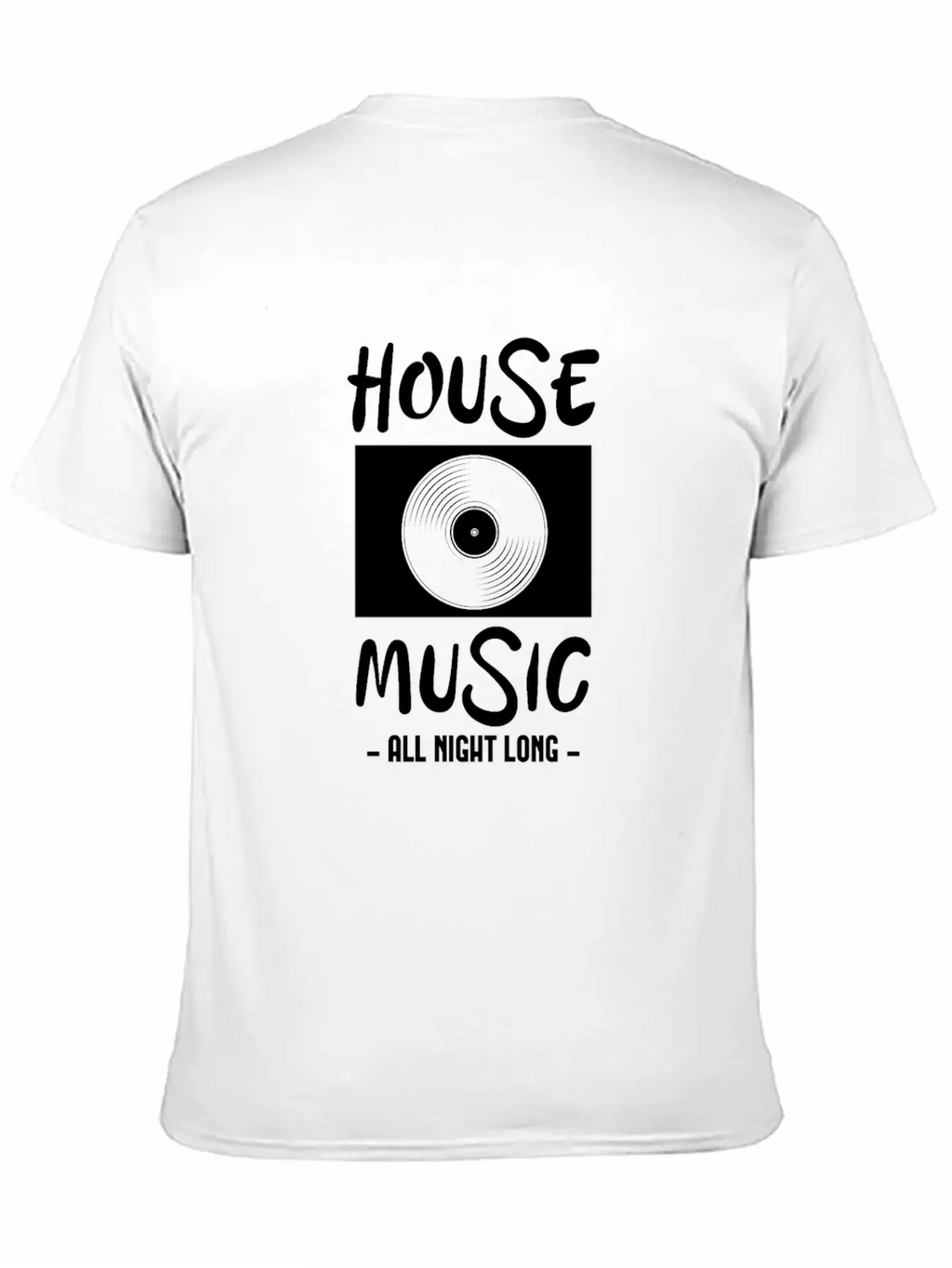 House Music All Night Long Breathable Soft Cotton T-Shirt – Timeless Casual Look