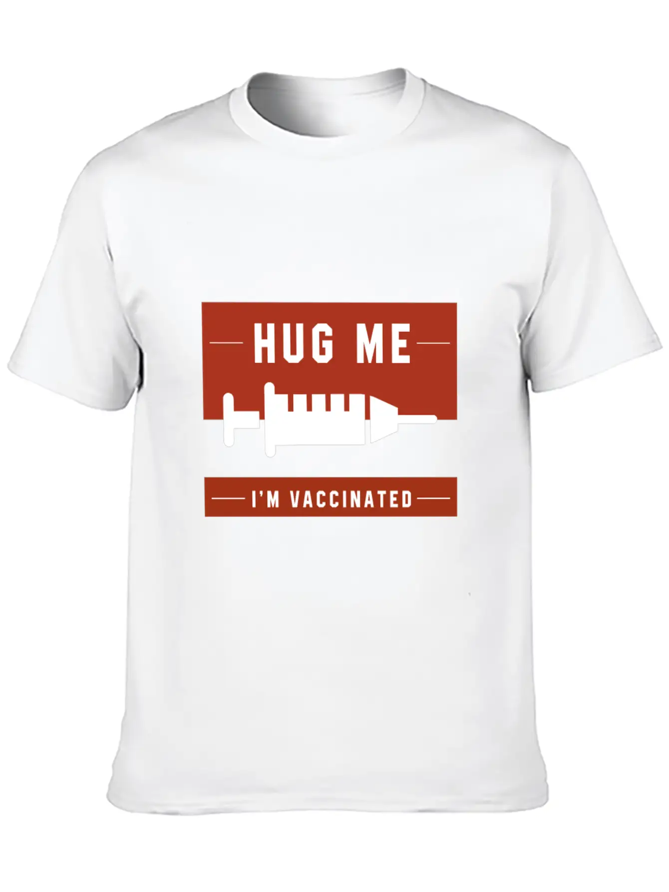 Hug Me I'm Vaccinated - Pro Vaccination Gift Breathable Soft Cotton T-Shirt – Timeless Casual Look