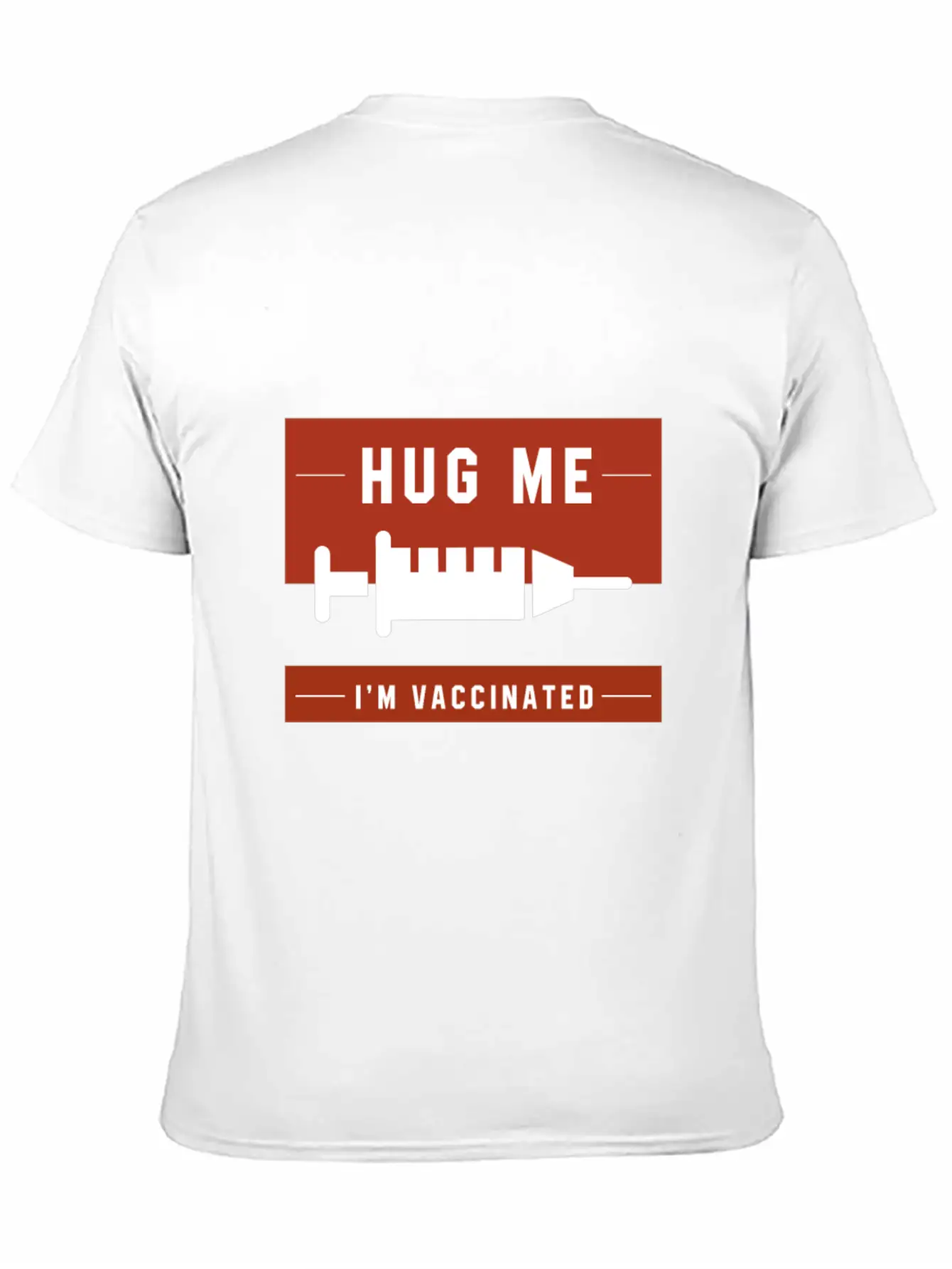 Hug Me I'm Vaccinated - Pro Vaccination Gift Breathable Soft Cotton T-Shirt – Timeless Casual Look