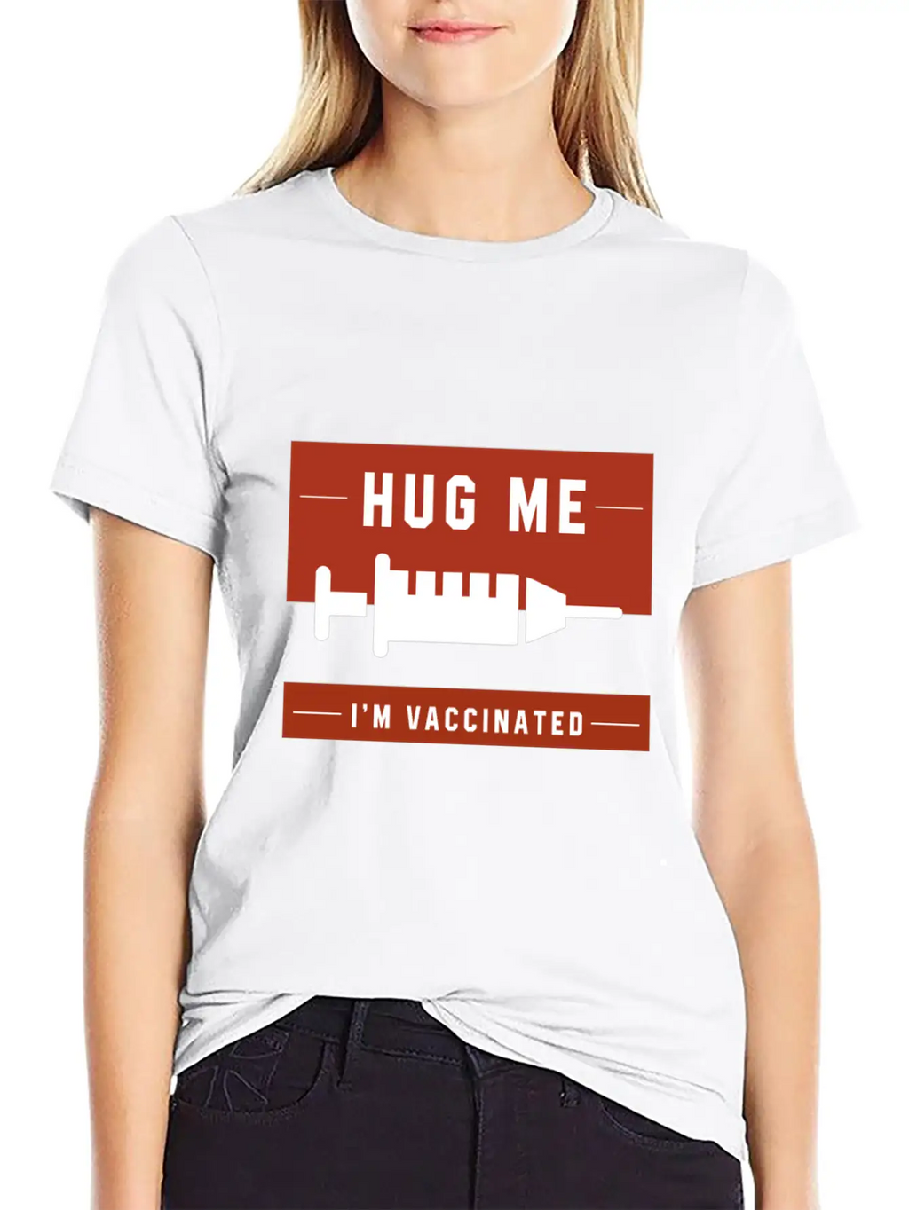 Hug Me I'm Vaccinated - Pro Vaccination Gift Breathable Soft Cotton T-Shirt – Timeless Casual Look
