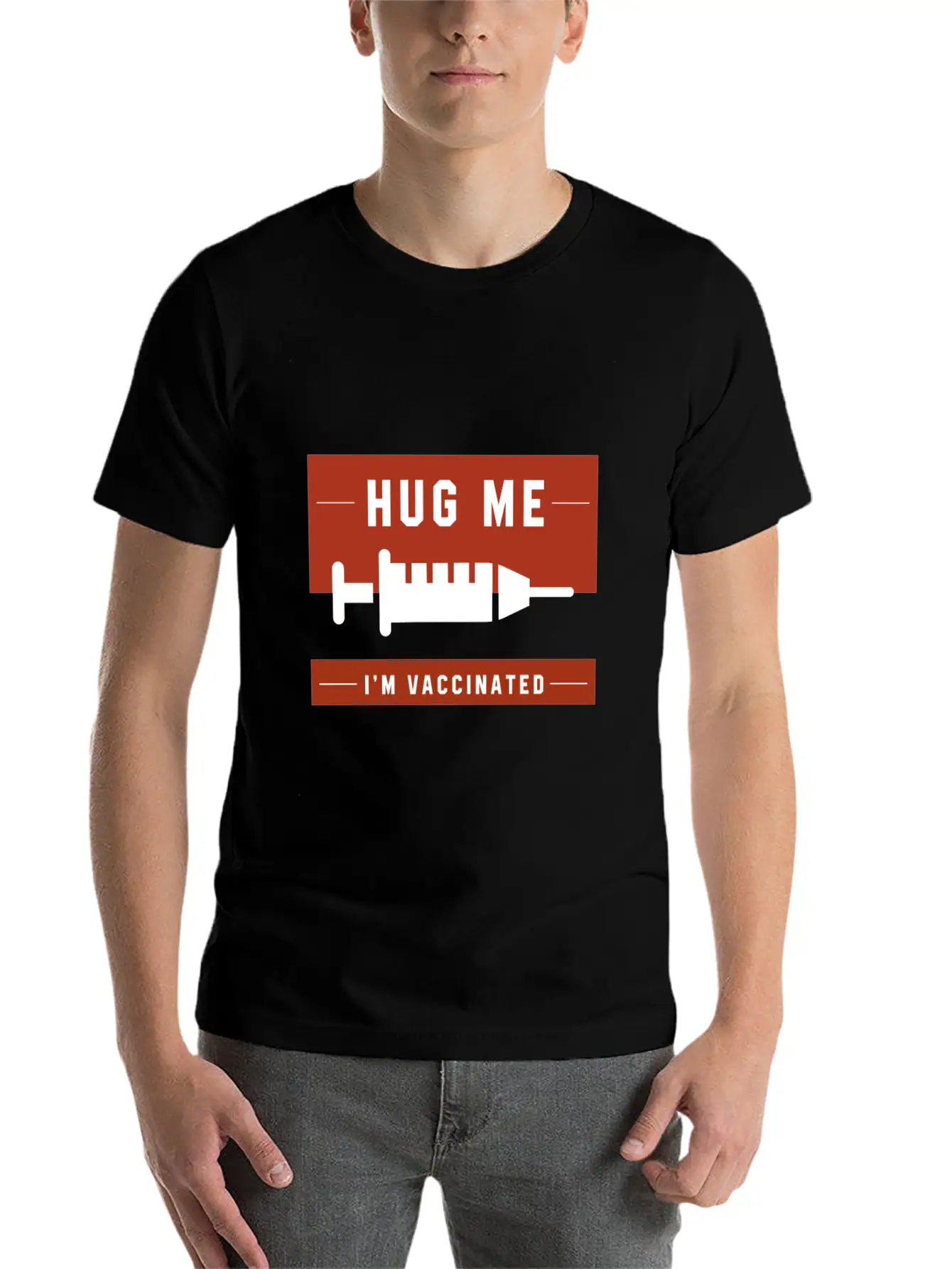 Hug Me I'm Vaccinated - Pro Vaccination Gift Breathable Soft Cotton T-Shirt – Timeless Casual Look