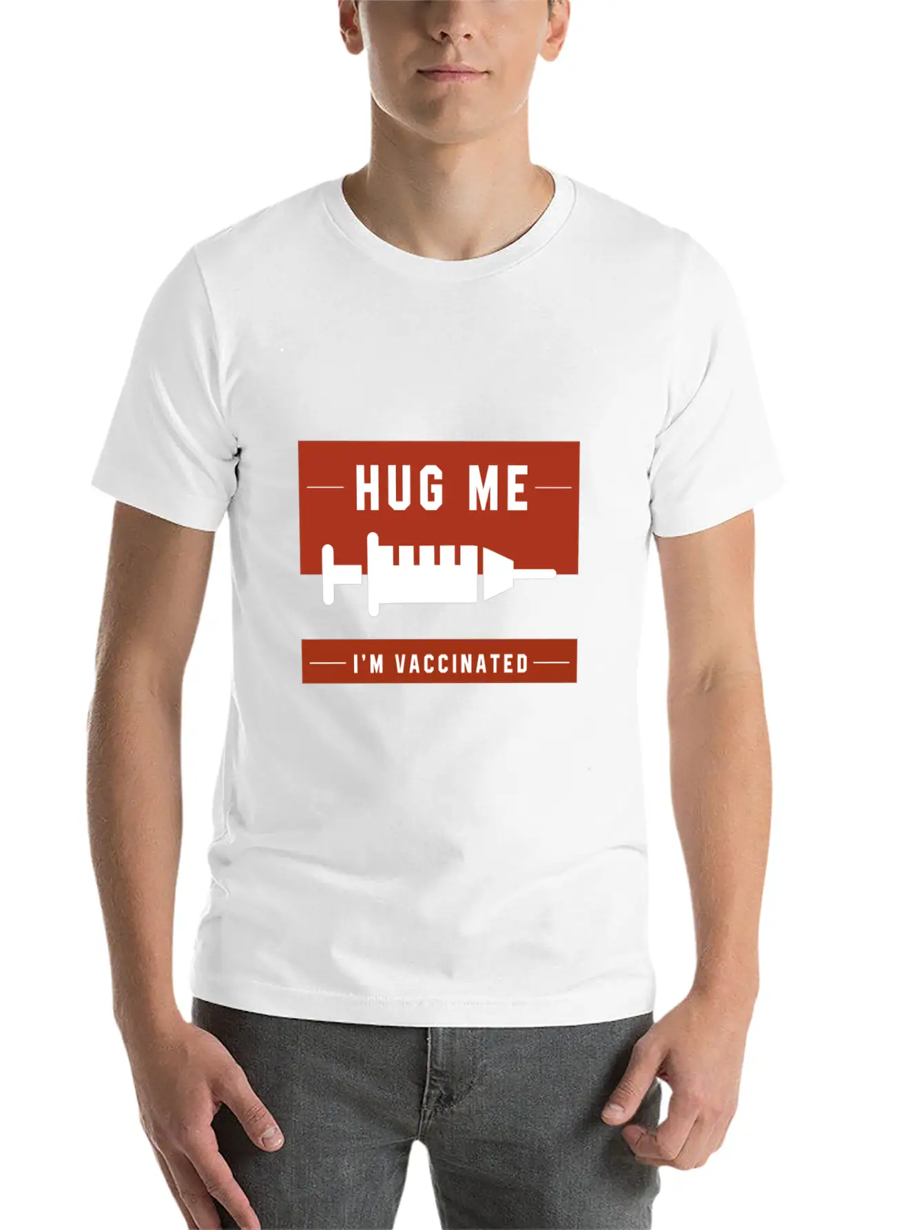 Hug Me I'm Vaccinated - Pro Vaccination Gift Breathable Soft Cotton T-Shirt – Timeless Casual Look