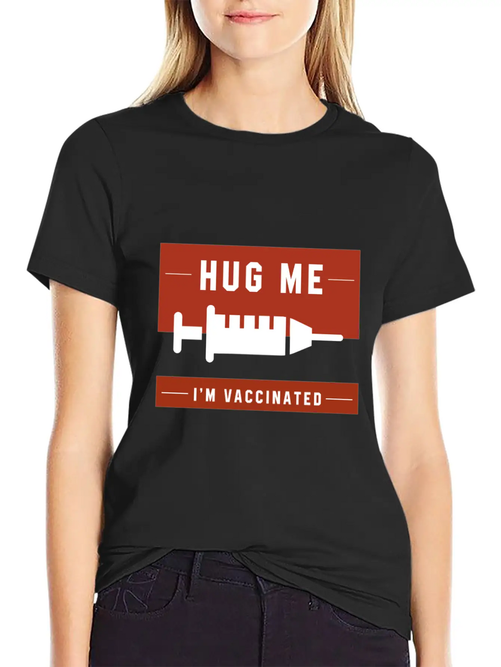 Hug Me I'm Vaccinated - Pro Vaccination Gift Breathable Soft Cotton T-Shirt – Timeless Casual Look