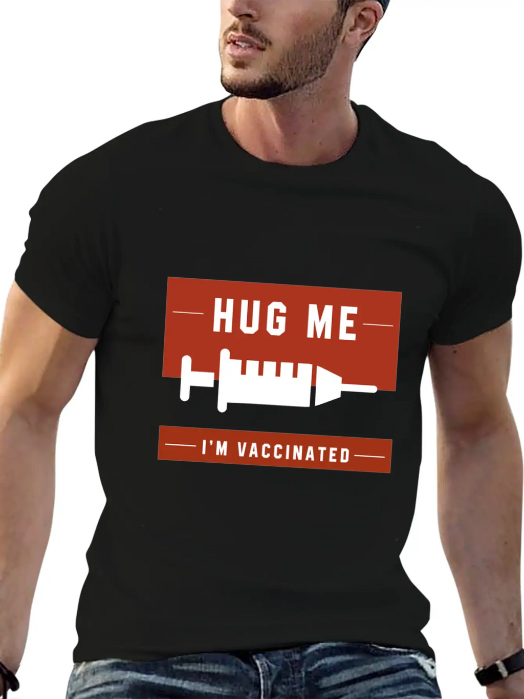 Hug Me I'm Vaccinated - Pro Vaccination Gift Breathable Soft Cotton T-Shirt – Timeless Casual Look