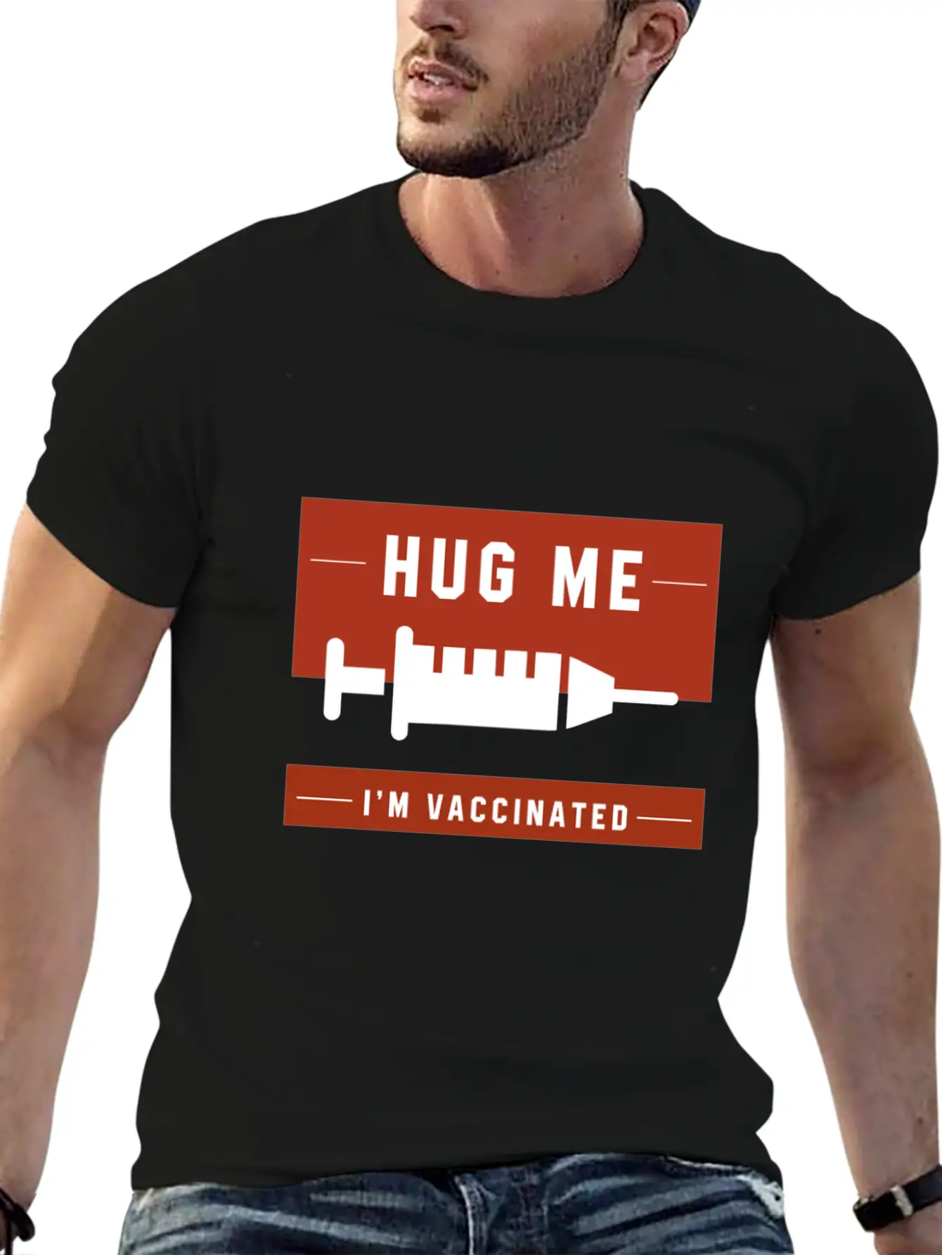 Hug Me I'm Vaccinated - Pro Vaccination Gift Breathable Soft Cotton T-Shirt – Timeless Casual Look