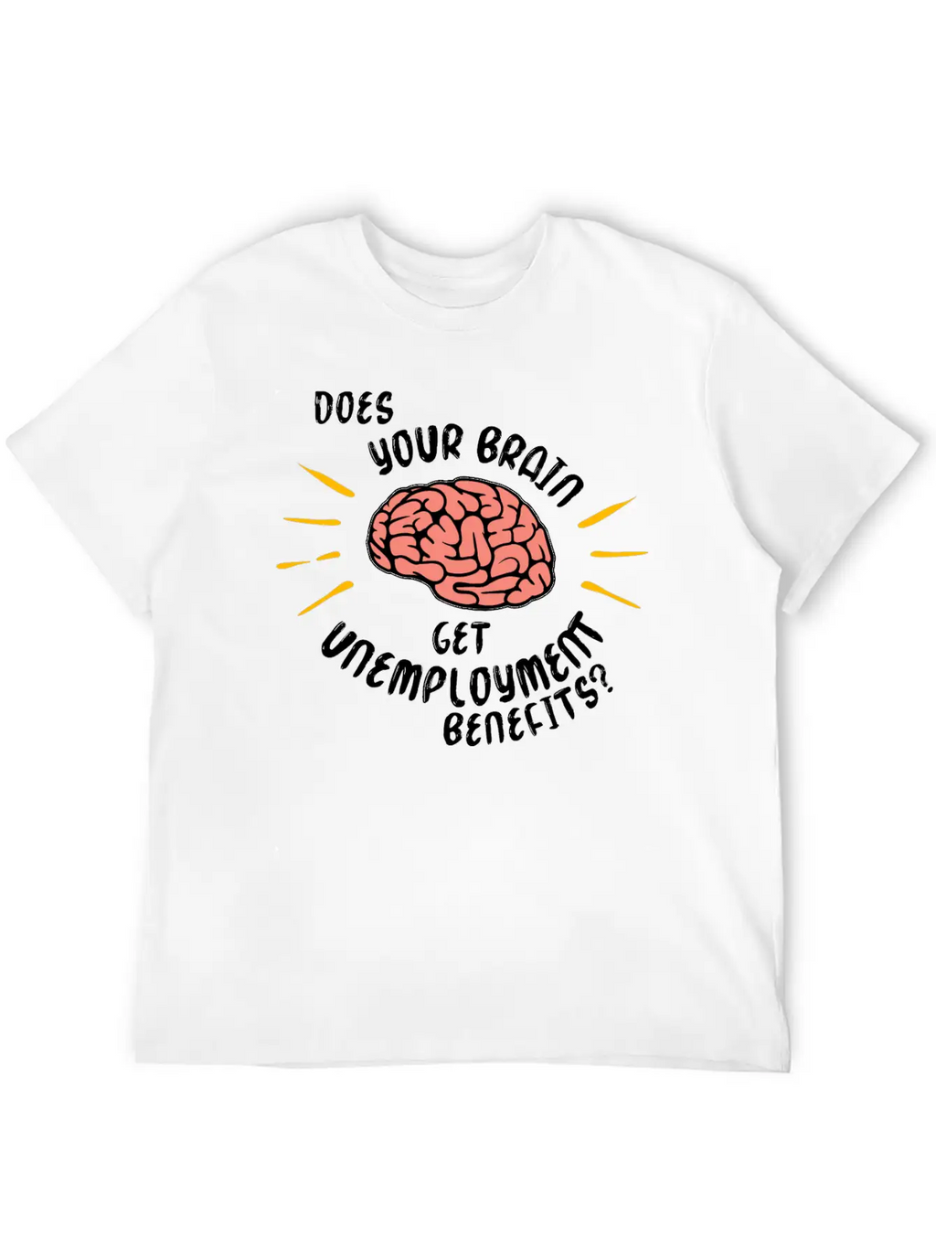 Humorous Saying Funny Statement Sarcastic Basic Graphic T-Shirt – Daily Comfort In Soft Cotton