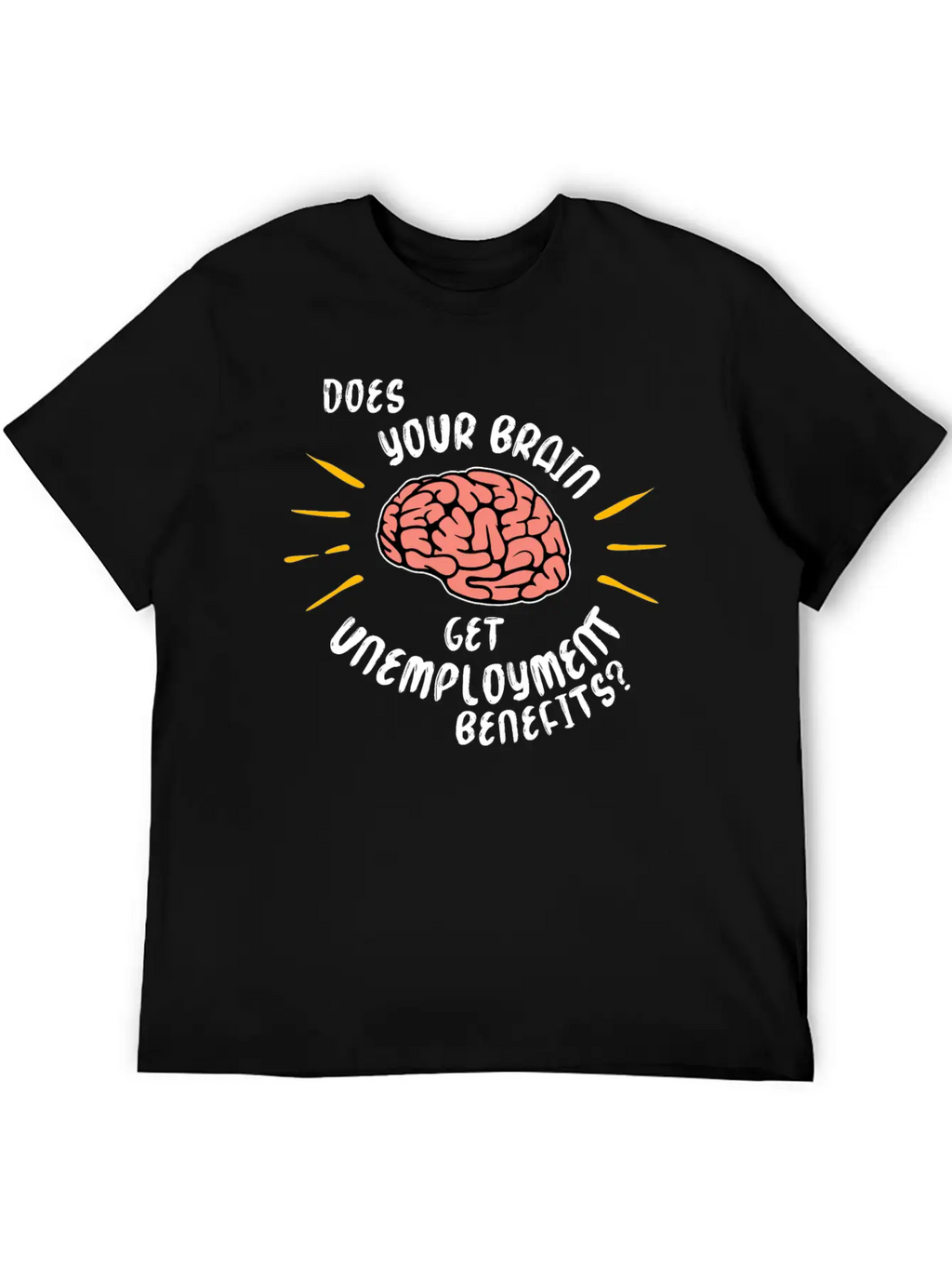 Humorous Saying Funny Statement Sarcastic Basic Graphic T-Shirt – Daily Comfort In Soft Cotton
