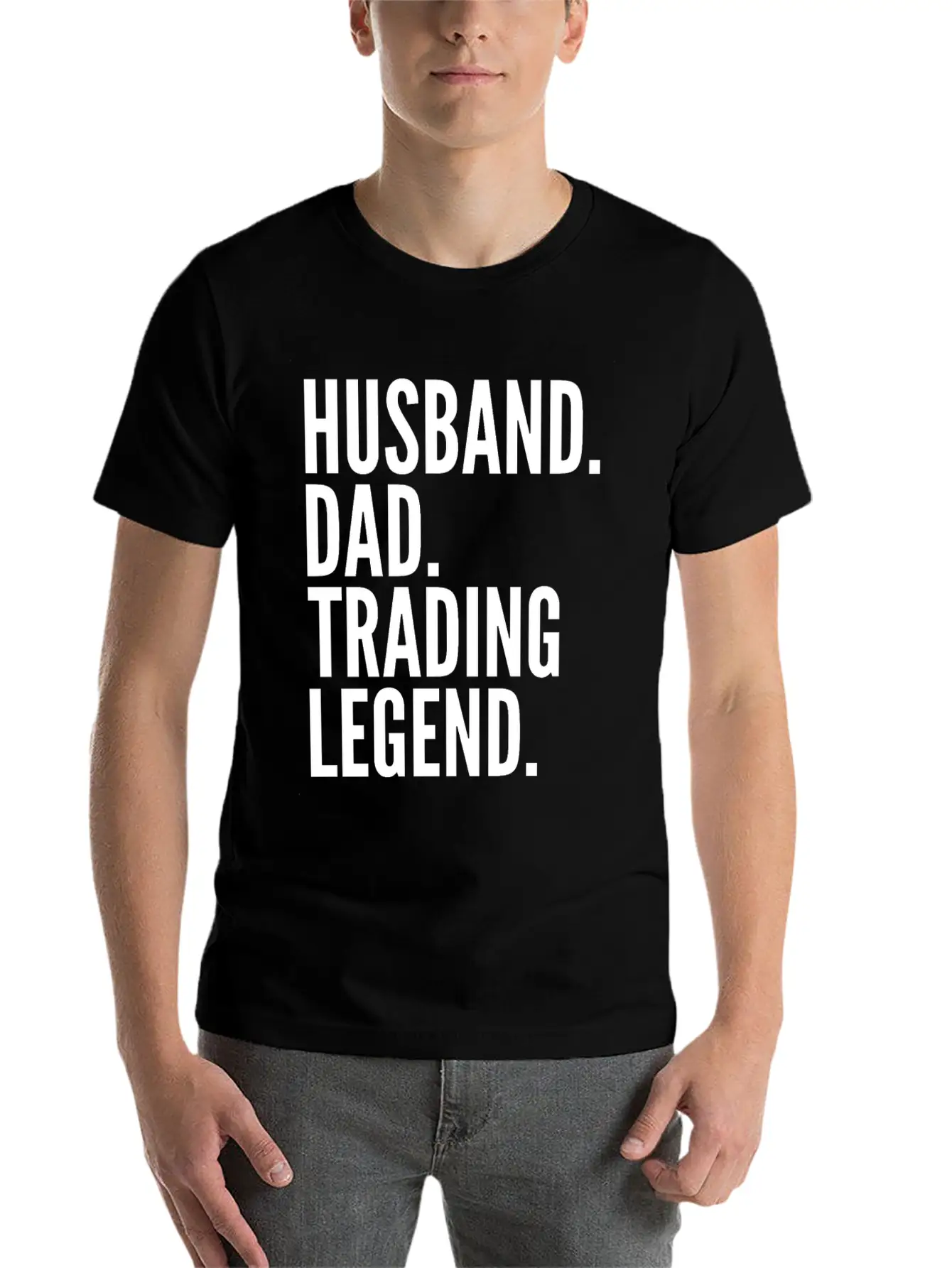 Husband Dad Trading Legend Funny Trader Gift Modern Fit Casual T-Shirt – Clean And Versatile Design