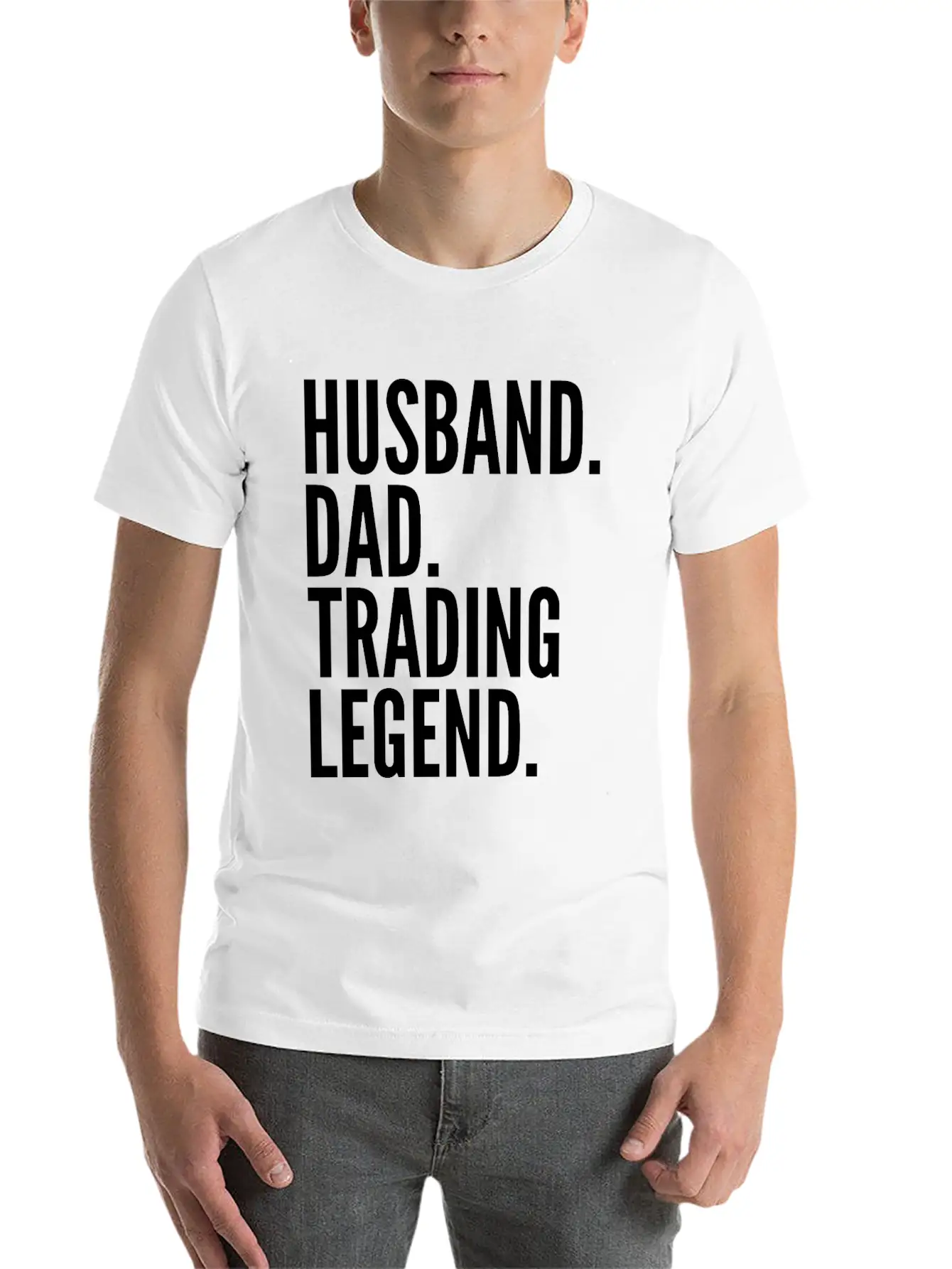 Husband Dad Trading Legend Funny Trader Gift Modern Fit Casual T-Shirt – Clean And Versatile Design