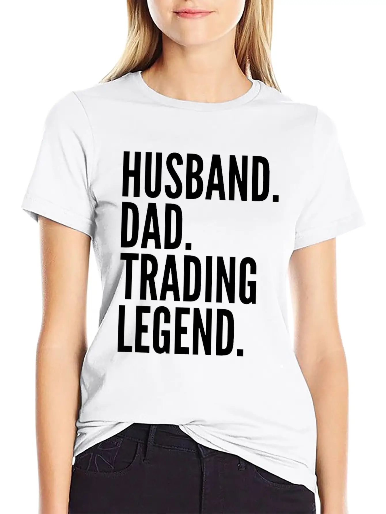 Husband Dad Trading Legend Funny Trader Gift Modern Fit Casual T-Shirt – Clean And Versatile Design