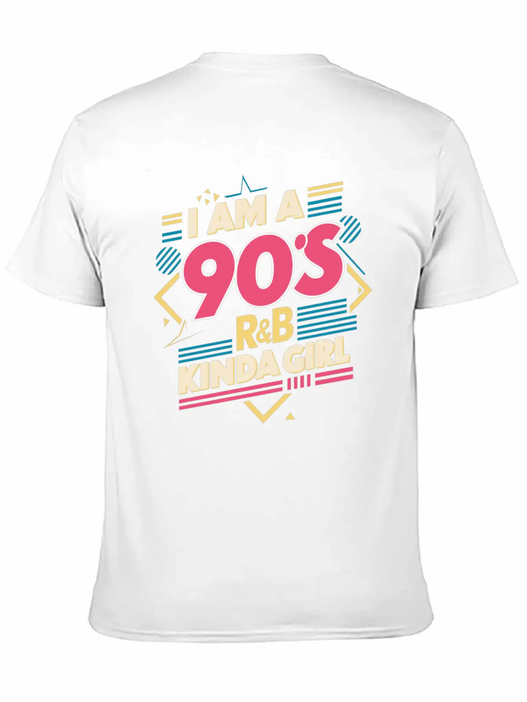 I Am A 90s R&B Kinda Girl Timeless Short Sleeve Tee – Comfy And Minimalist Design