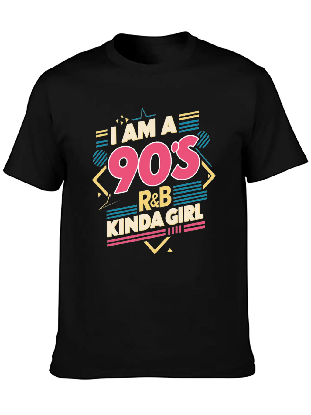 I Am A 90s R&B Kinda Girl Timeless Short Sleeve Tee – Comfy And Minimalist Design