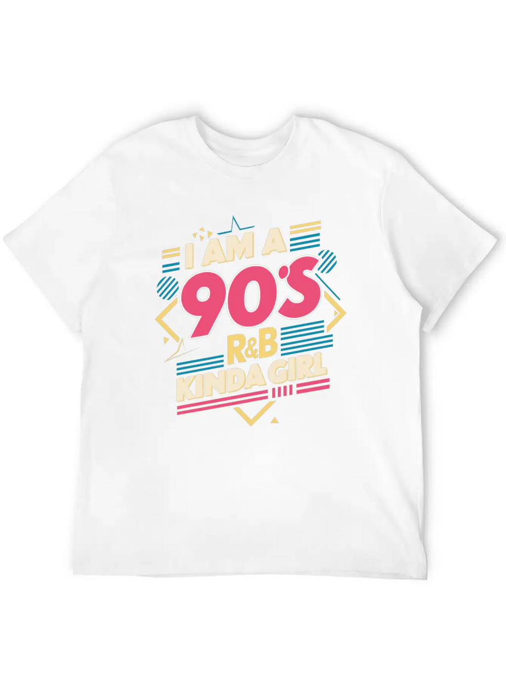 I Am A 90s R&B Kinda Girl Timeless Short Sleeve Tee – Comfy And Minimalist Design