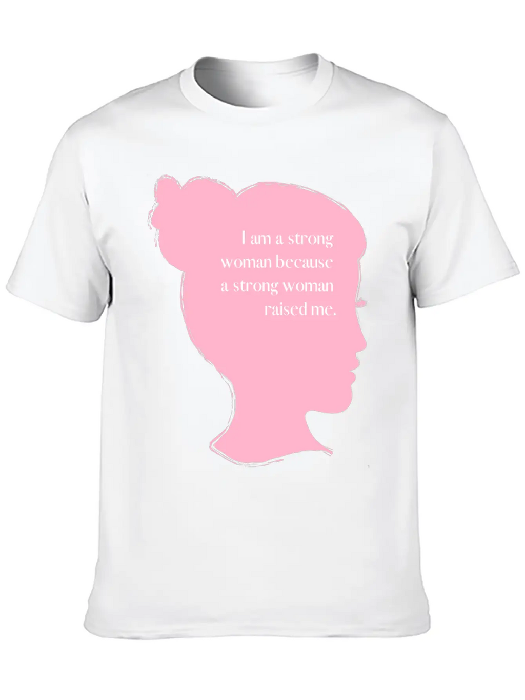 I Am A Strong Woman Basic Graphic T-Shirt – Daily Comfort In Soft Cotton