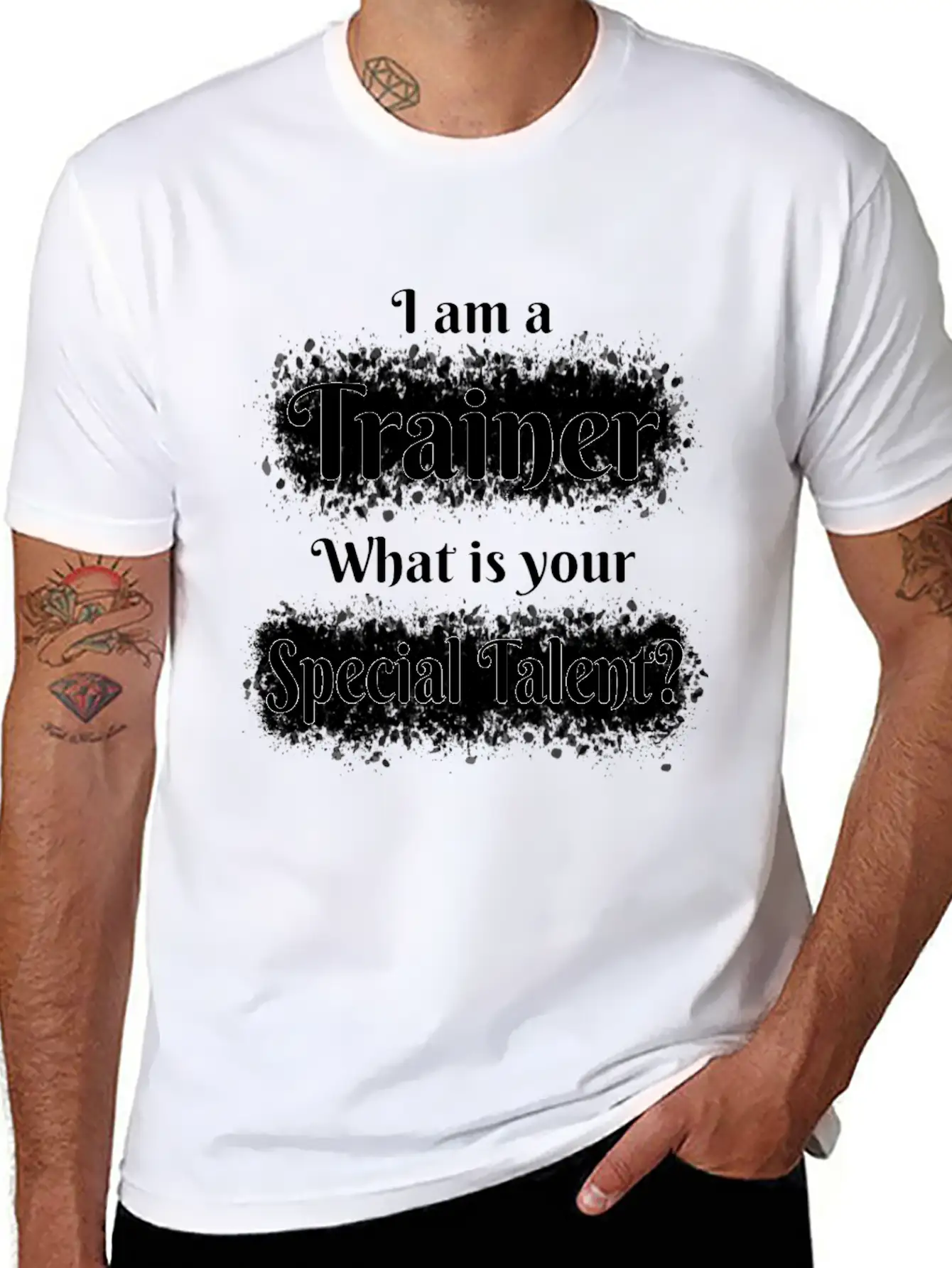 I Am A Trainer! What Is Your Special Talent? Stylish Everyday T-Shirt – Unisex Basic Cotton Tee