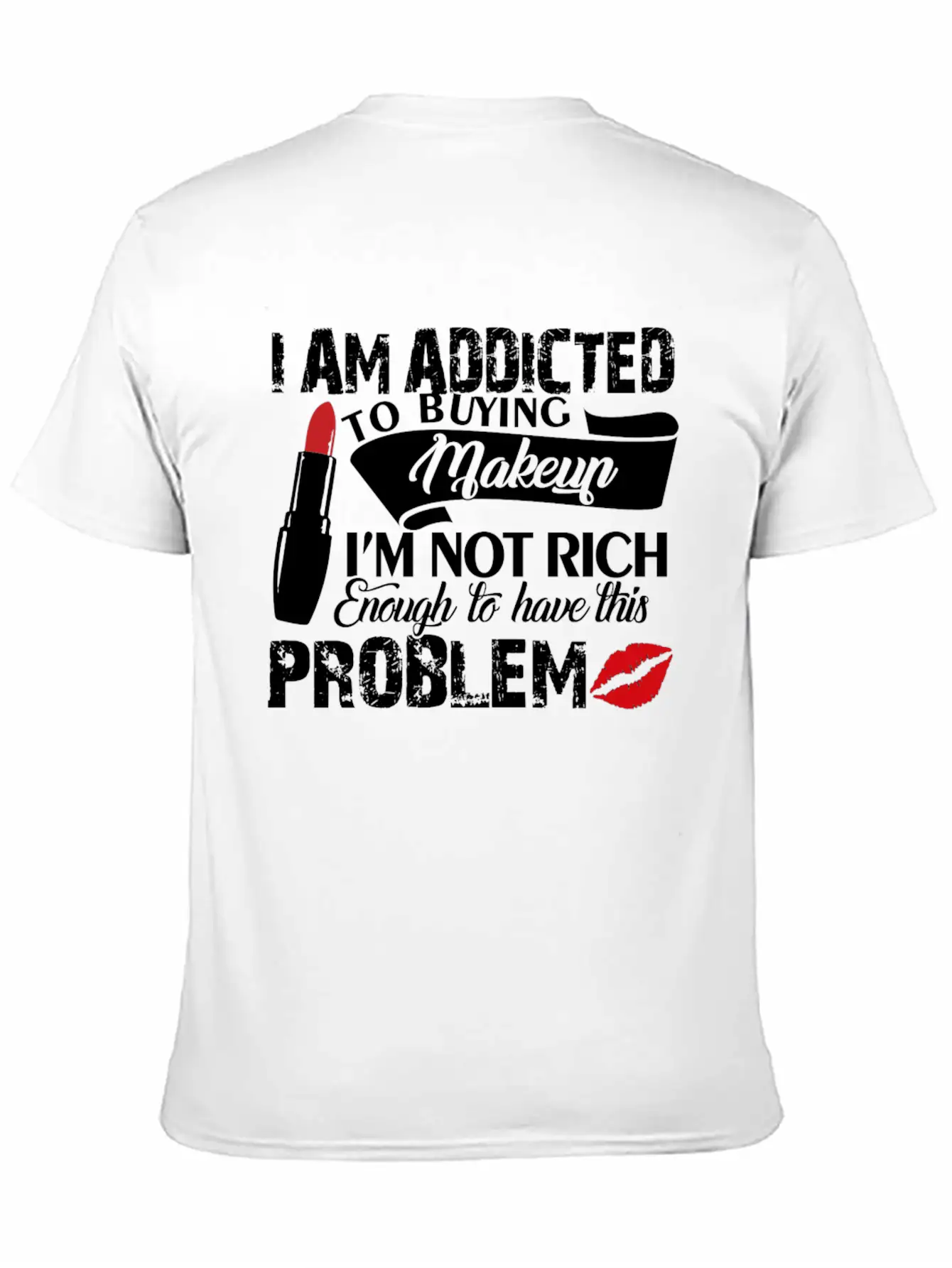 I Am Addicted Makeup Artist Problem Shirt Breathable Soft Cotton T-Shirt – Timeless Casual Look