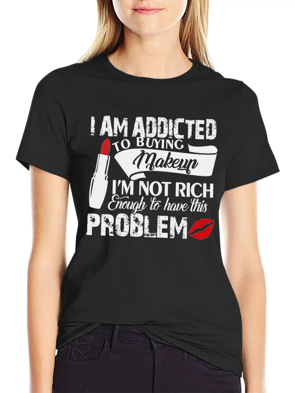 I Am Addicted Makeup Artist Problem Shirt Breathable Soft Cotton T-Shirt – Timeless Casual Look