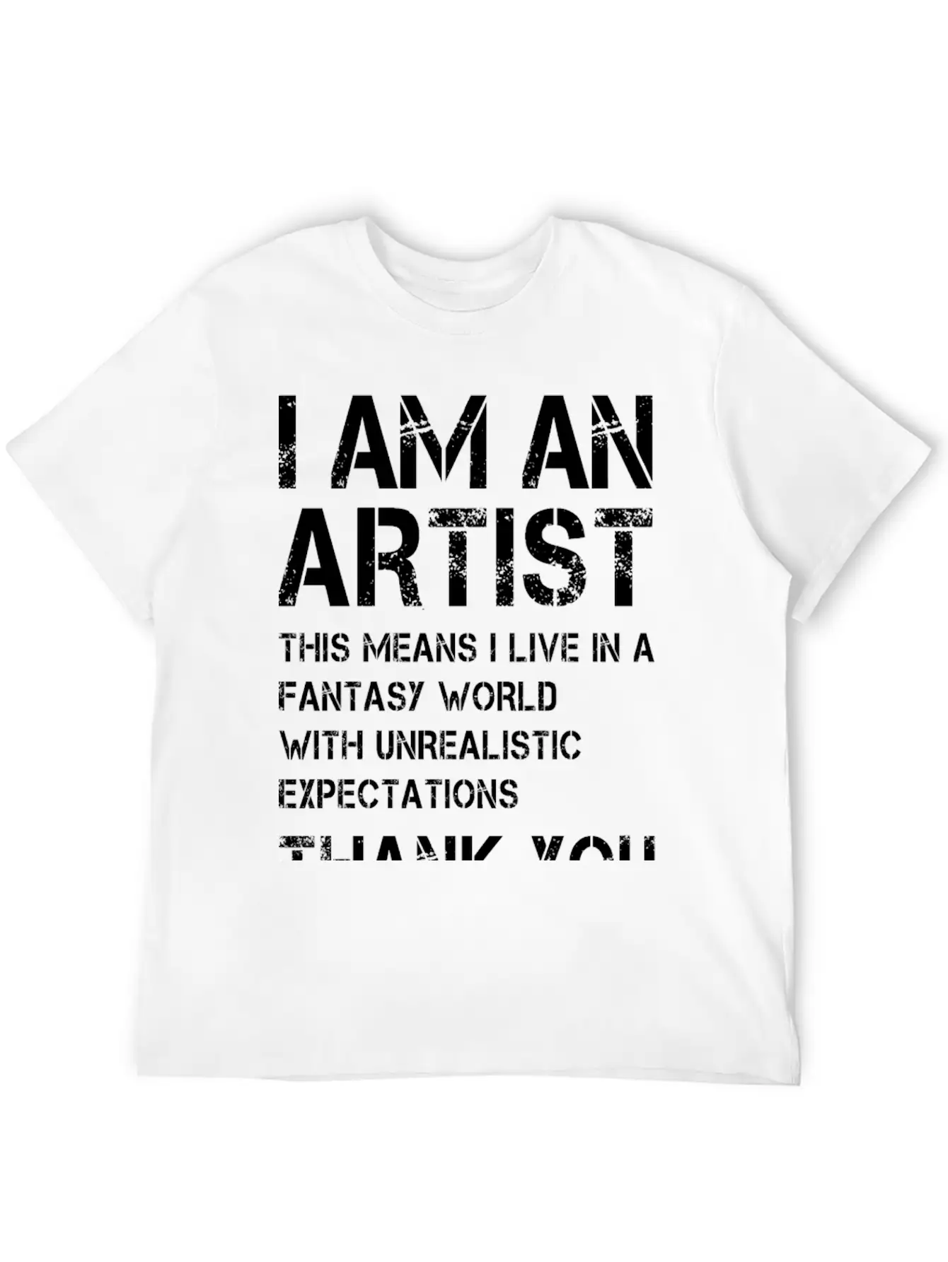 I Am An Artist ... White Font Timeless Short Sleeve Tee – Comfy And Minimalist Design