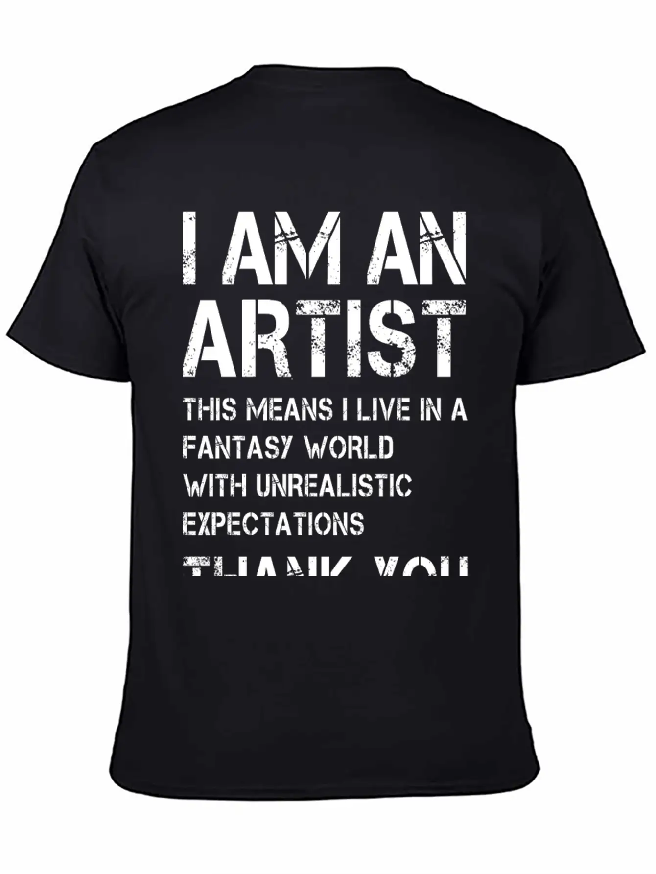 I Am An Artist ... White Font Timeless Short Sleeve Tee – Comfy And Minimalist Design