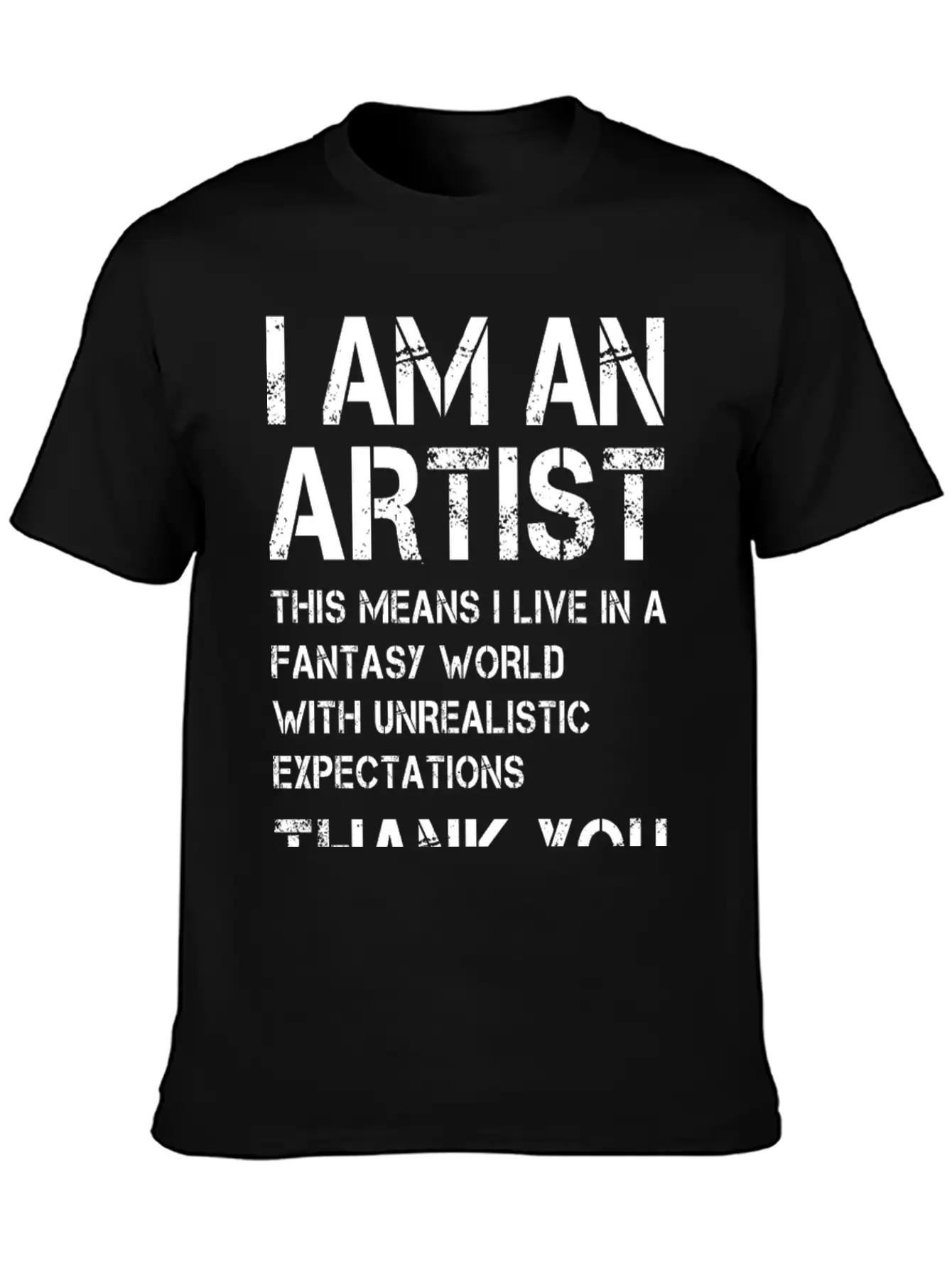 I Am An Artist ... White Font Timeless Short Sleeve Tee – Comfy And Minimalist Design