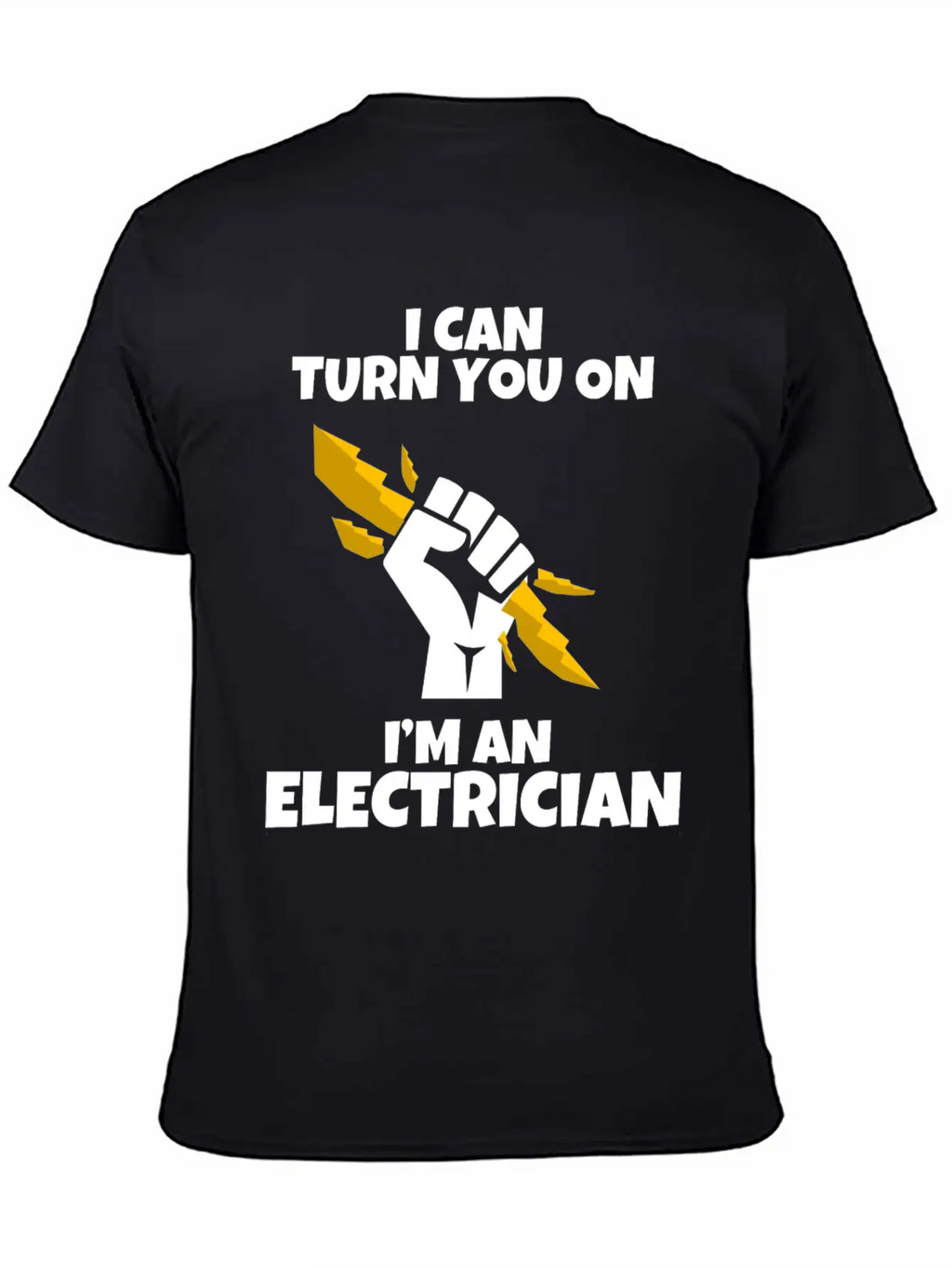 I Am An Electrician I Love Gift Profession Basic Graphic T-Shirt – Daily Comfort In Soft Cotton