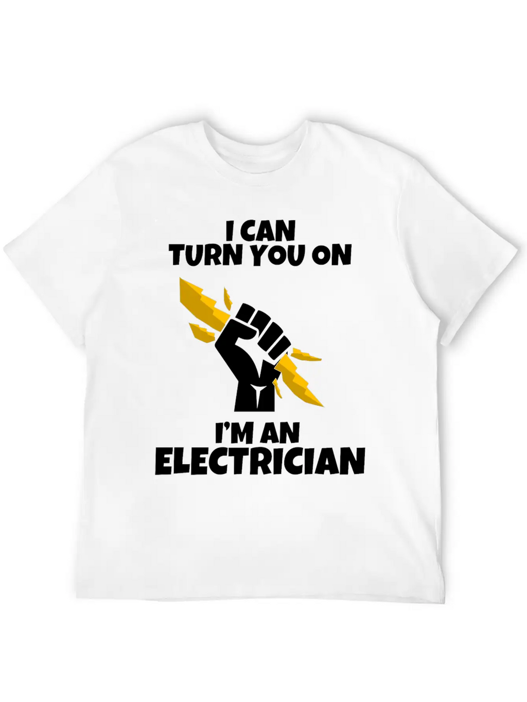 I Am An Electrician I Love Gift Profession Basic Graphic T-Shirt – Daily Comfort In Soft Cotton
