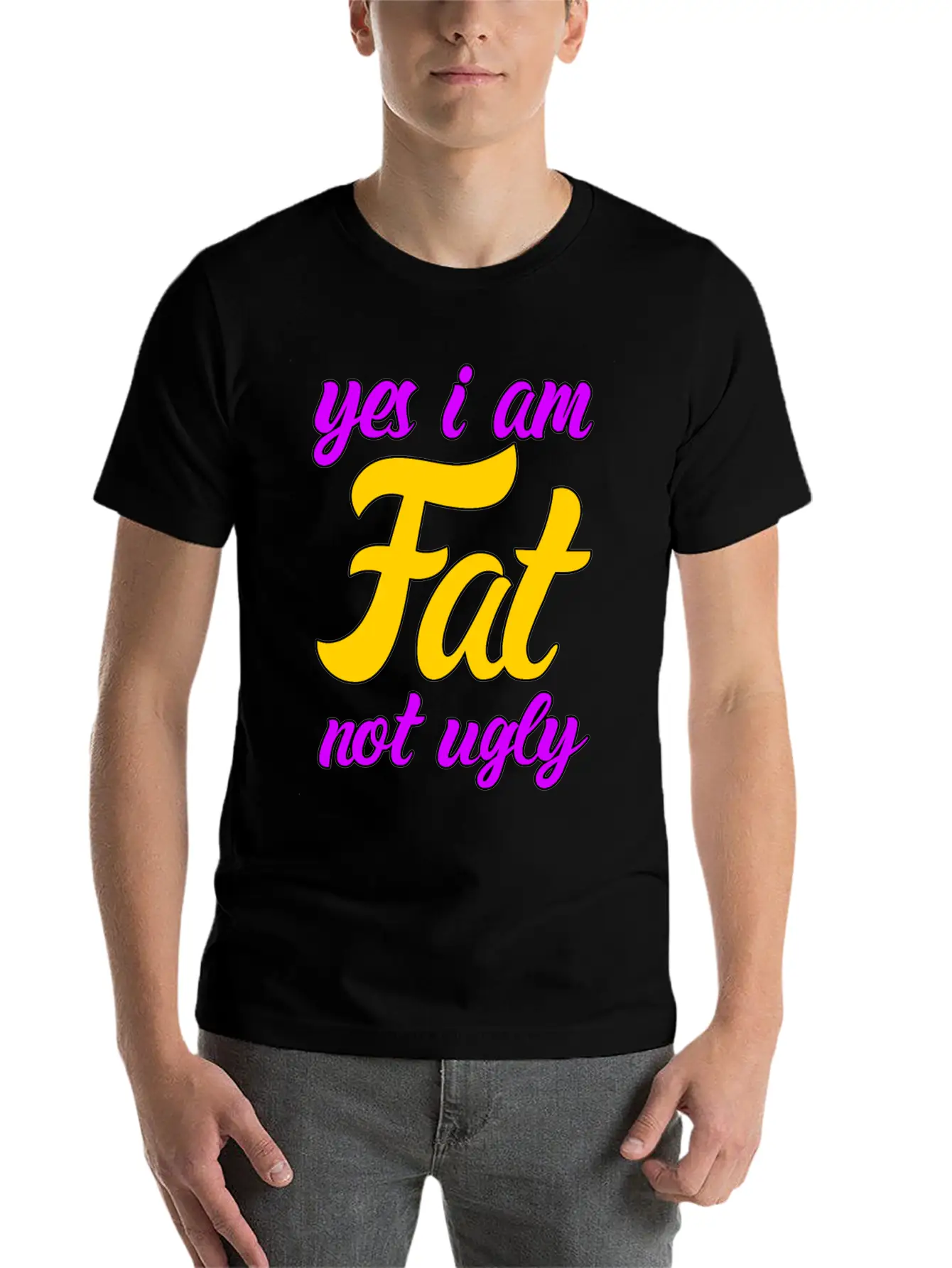 I Am Fat Not Ugly Body Positivity Essential Cotton Tee For Daily Outfits – Unisex Style