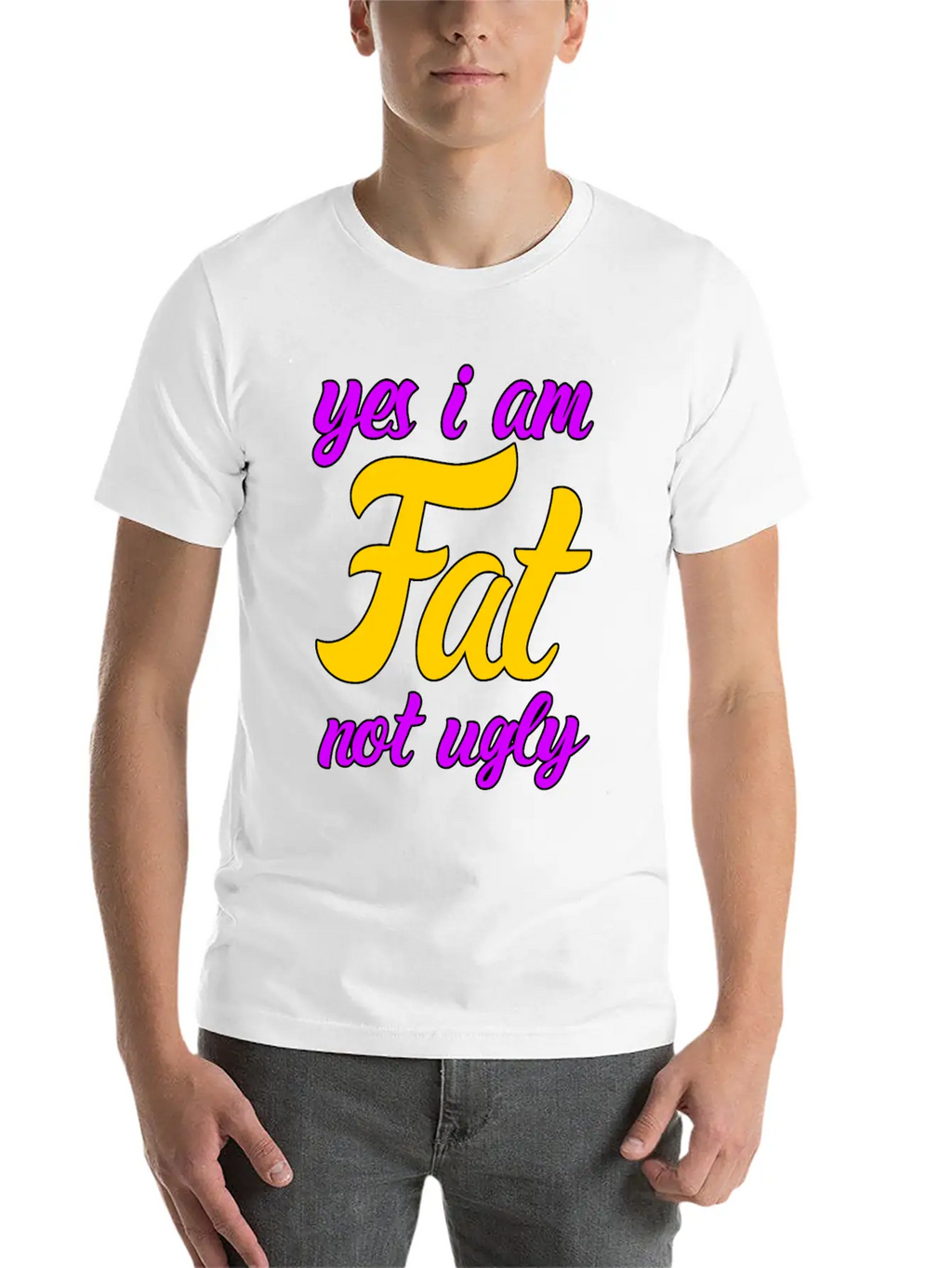 I Am Fat Not Ugly Body Positivity Essential Cotton Tee For Daily Outfits – Unisex Style