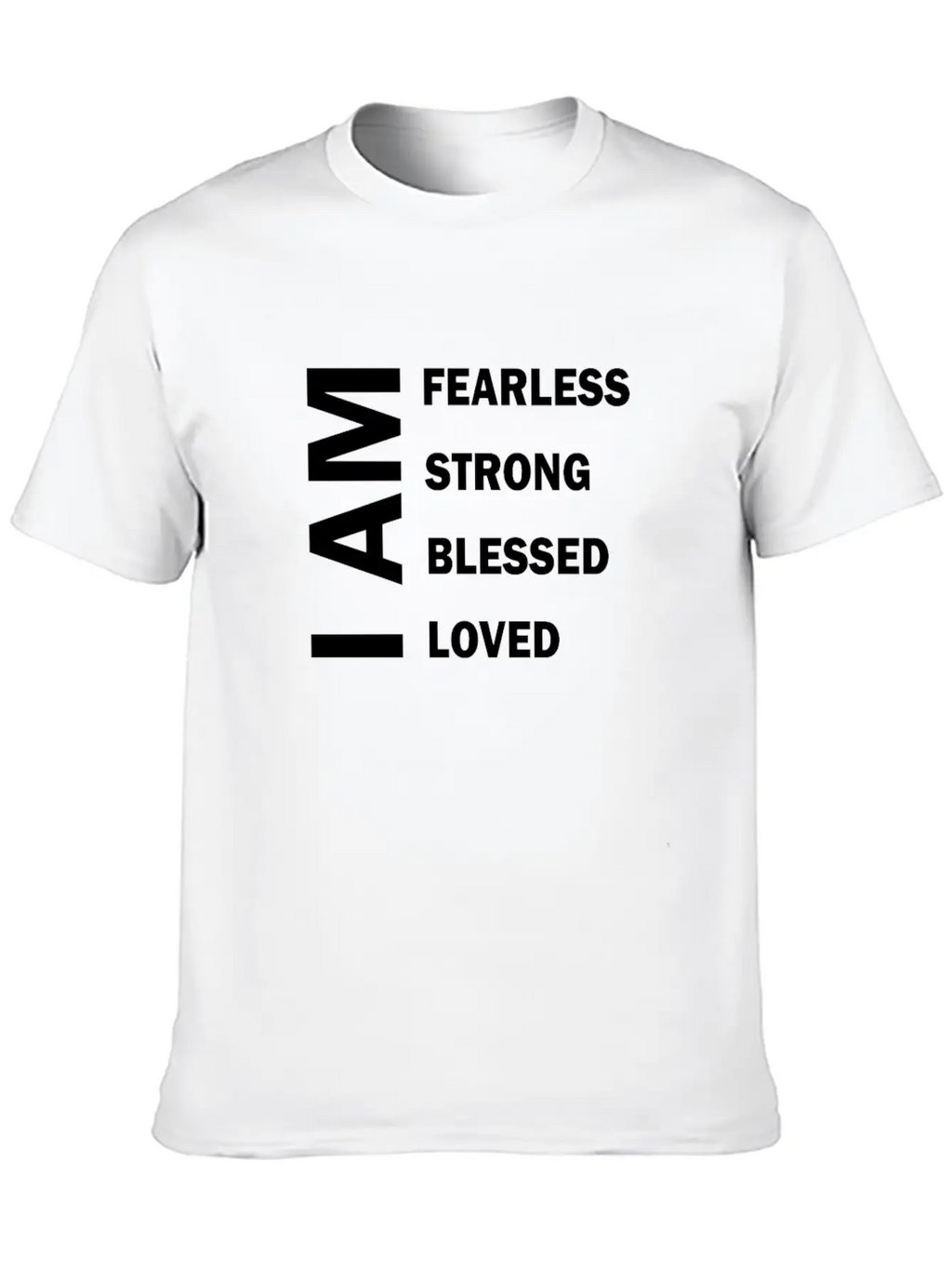 I Am Fearless I Am Strong I Am Blessed Breathable Graphic T-Shirt – Perfect For Casual Days