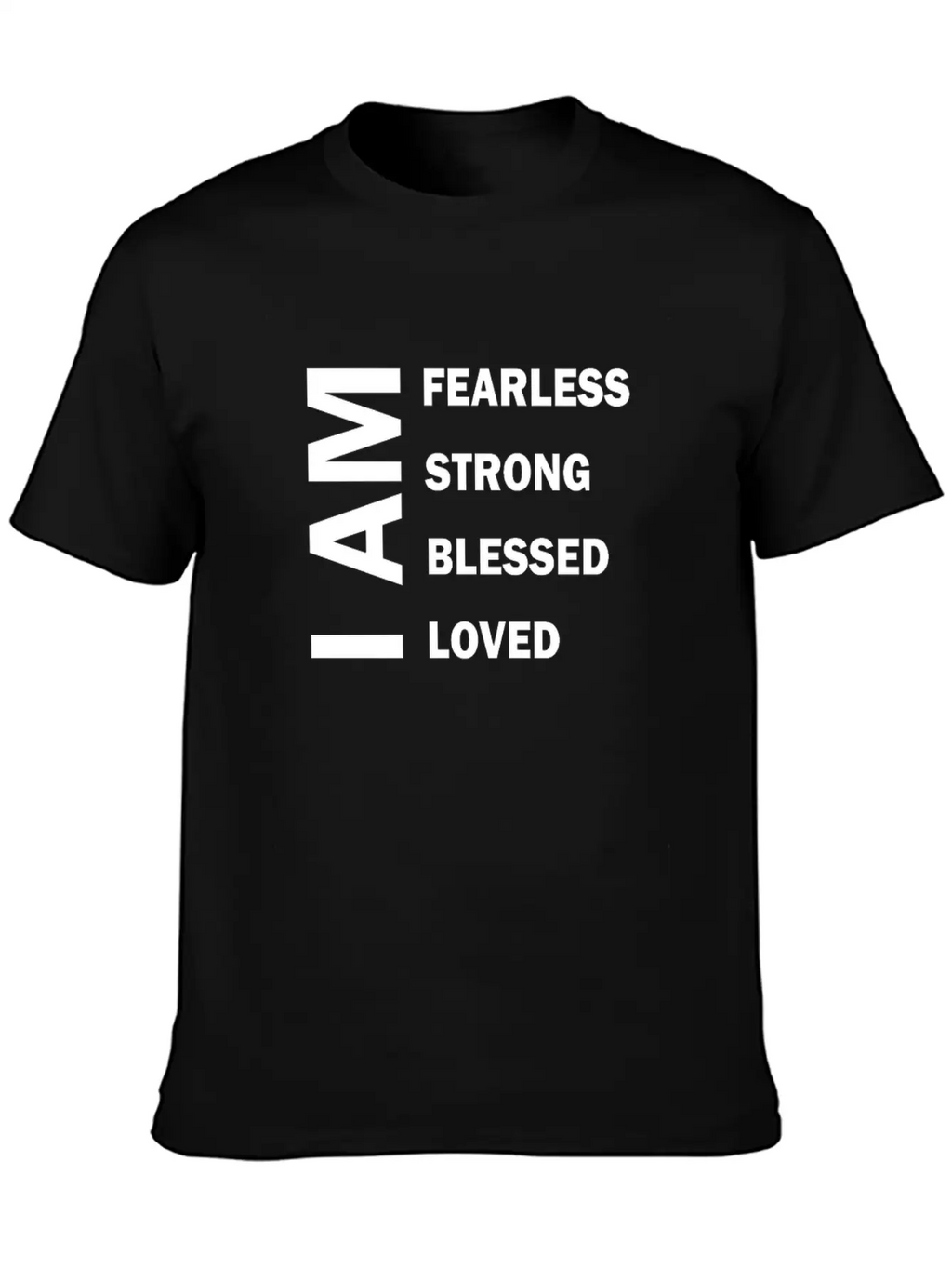 I Am Fearless I Am Strong I Am Blessed Breathable Graphic T-Shirt – Perfect For Casual Days